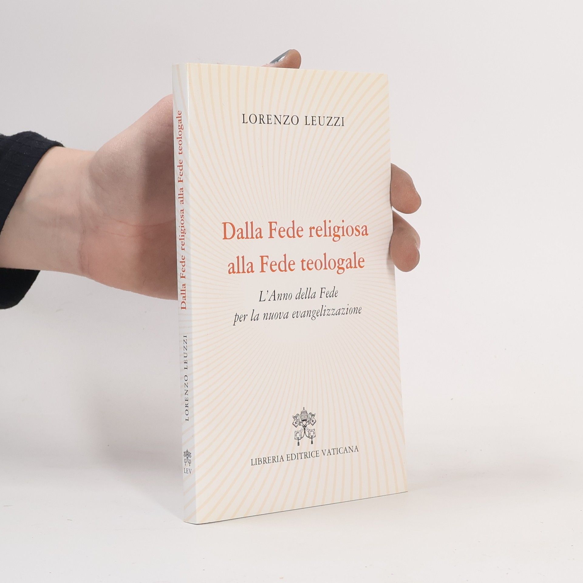 Lorenzo Leuzzi Dalla fede religiosa alla fede teologale