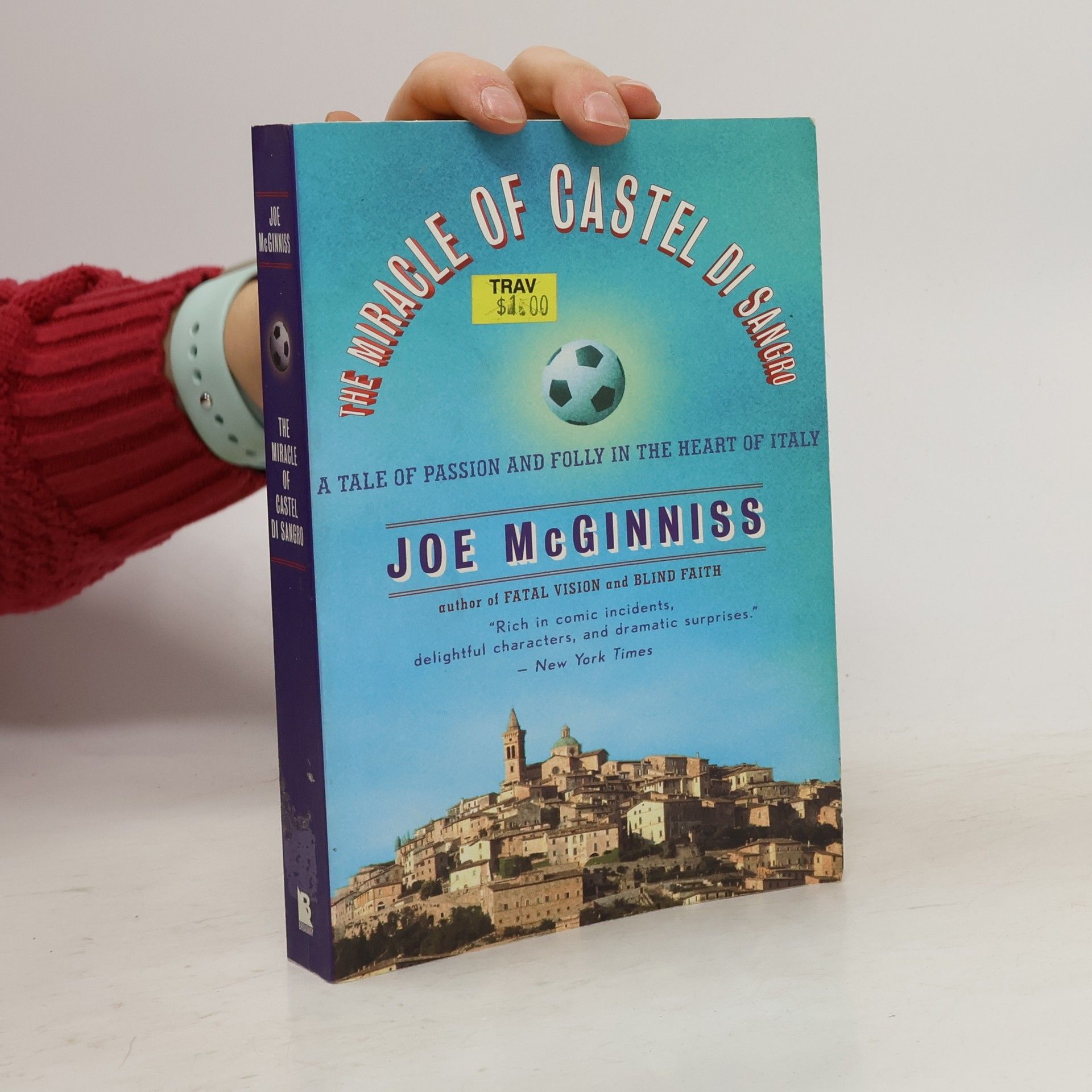 Joe McGinniss The Miracle of Castel di Sangro