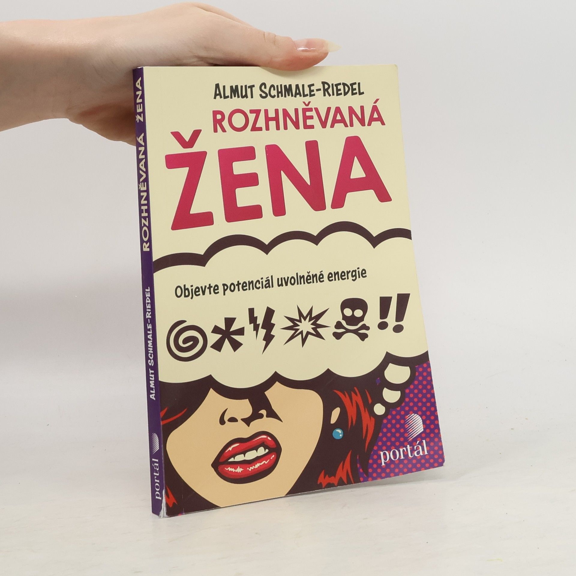 Almut Schmale Riedel Rozhněvaná žena: Objevte potenciál uvolněné energie