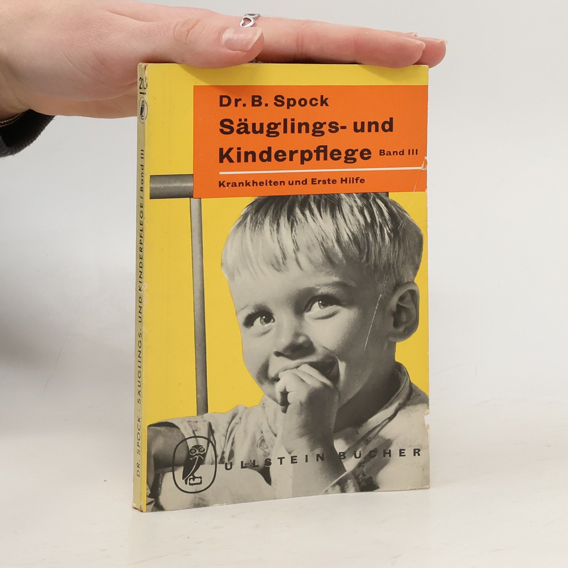 Benjamin Spock Säuglings- und Kinderpflege. Band III