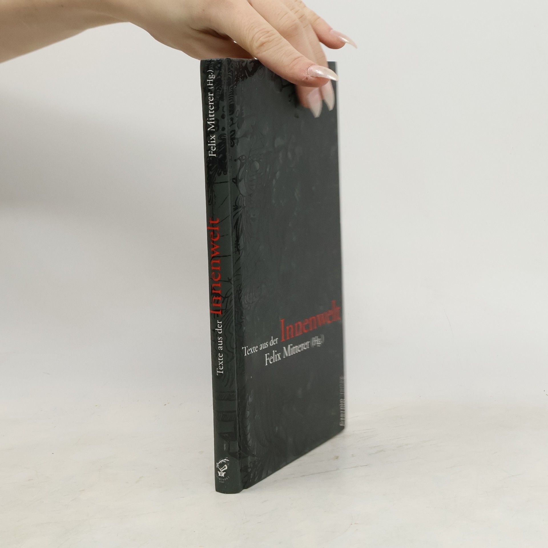 Felix Mitterer Texte aus der Innenwelt