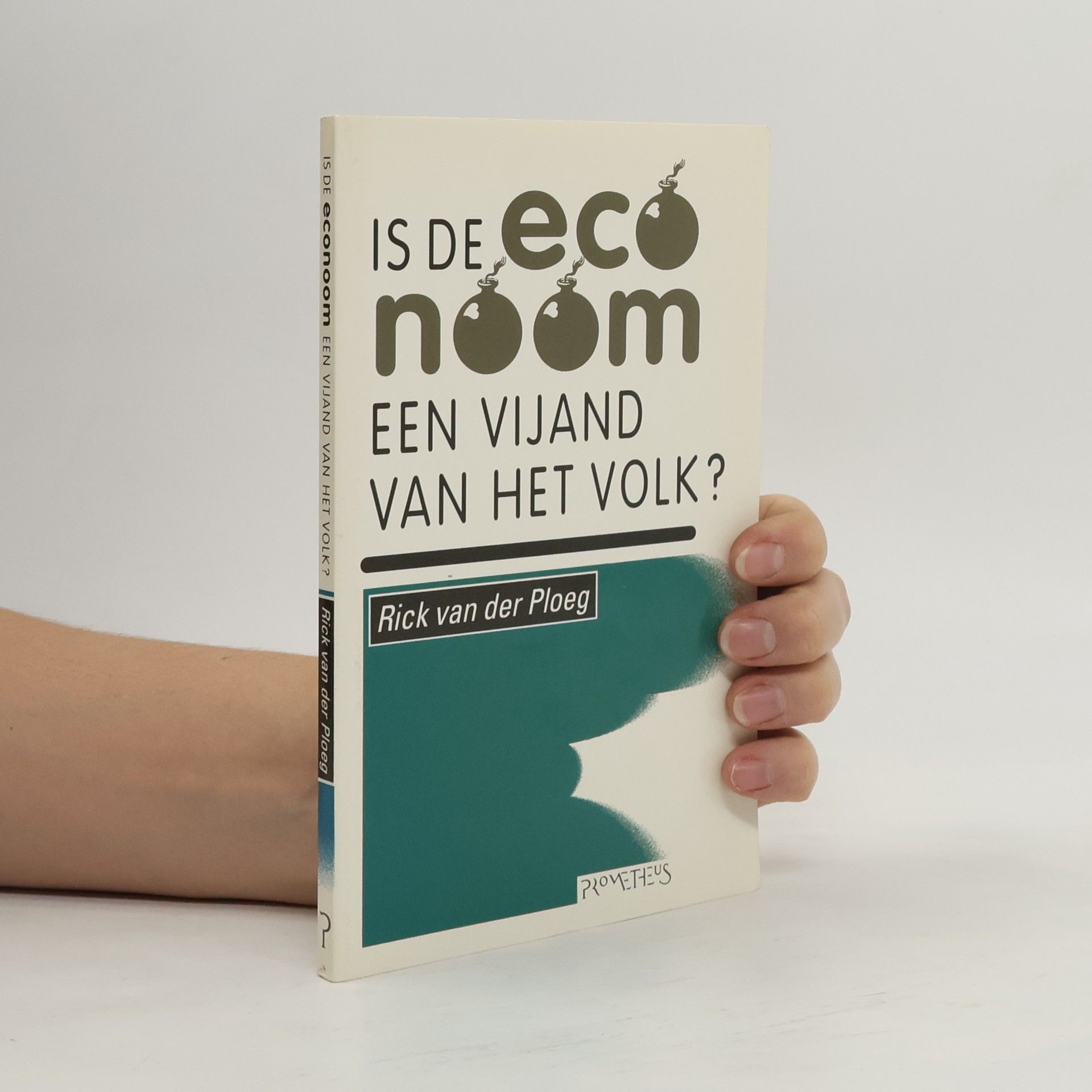 Rick van der Ploeg Is de econoom een vijand van het volk?