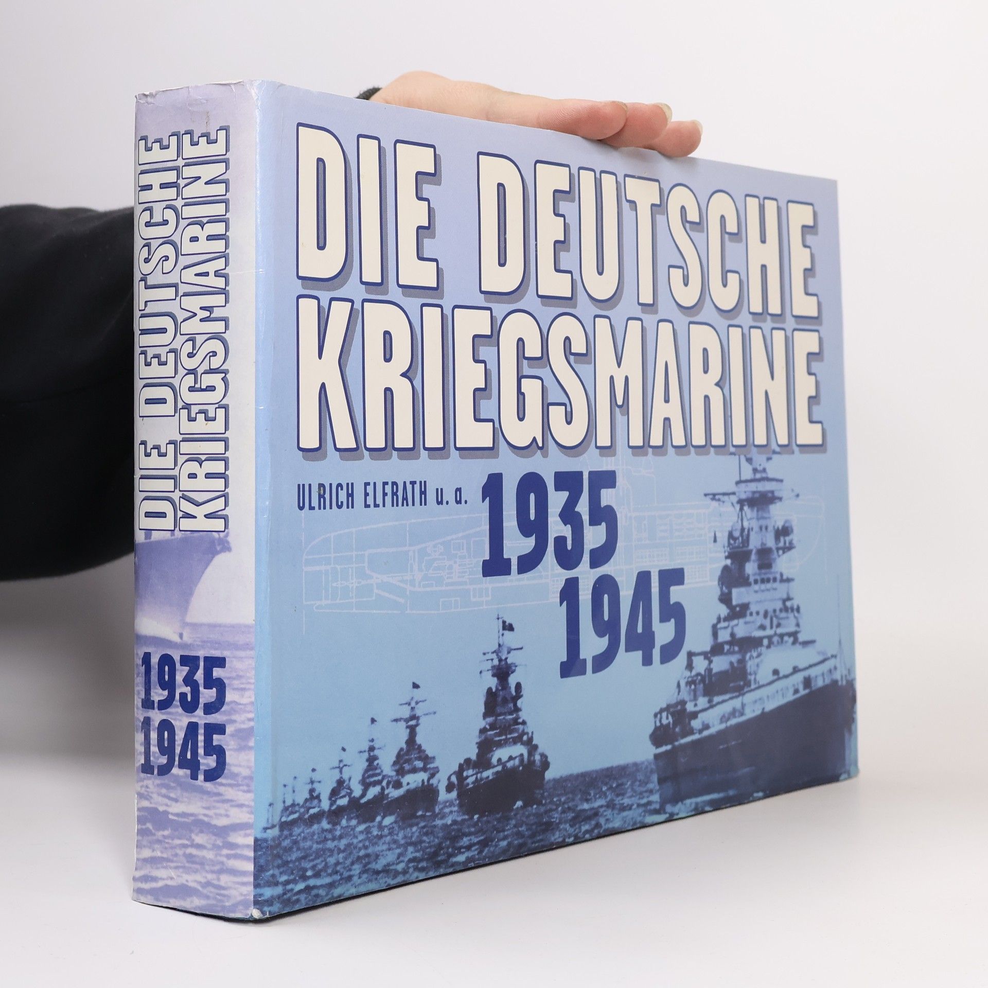 Ulrich Elfrath Die deutsche Kriegsmarine 1935-1945