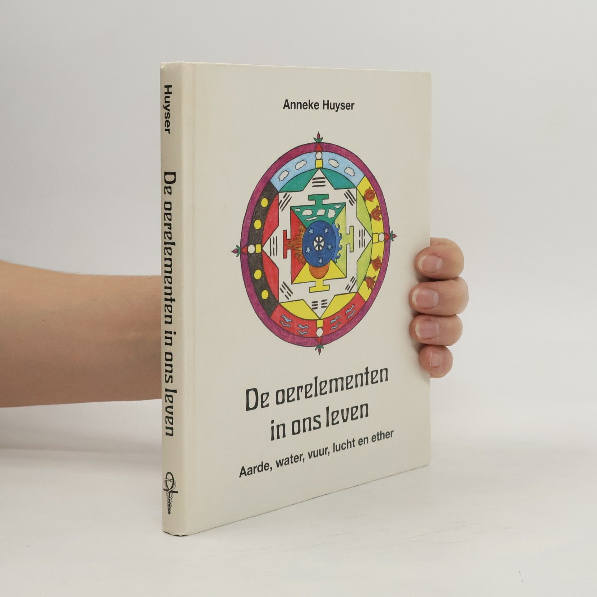 Anneke Huyser De oerelementen in ons leven