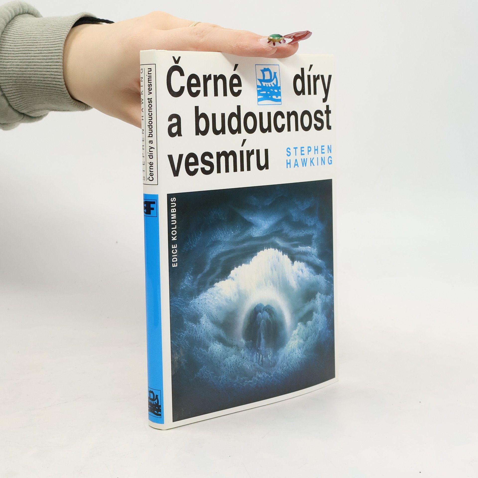 Stephen Hawking Černé díry a budoucnost vesmíru