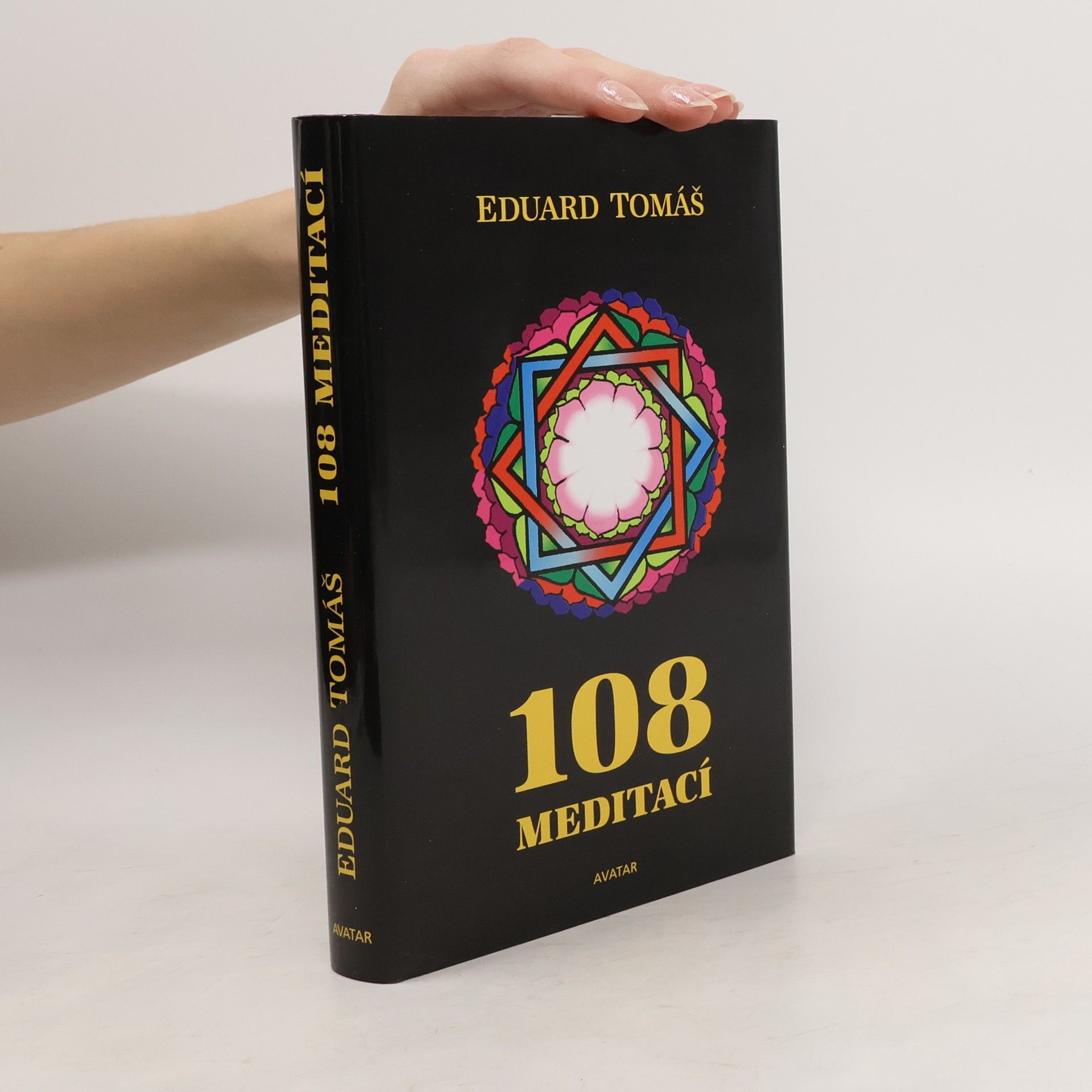 Eduard Tomáš 108 meditací, jógových rad, postřehů a pokynů pro pokročilé