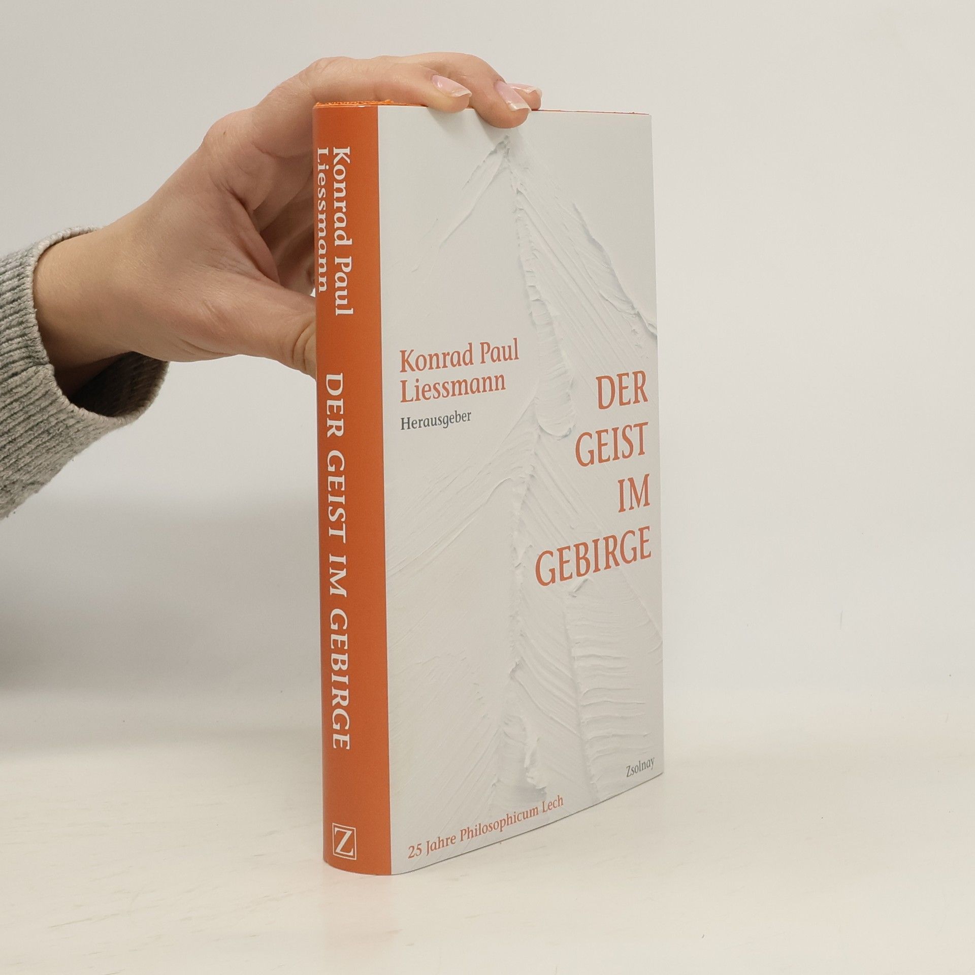 Konrad Paul Liessmann Der Geist im Gebirge