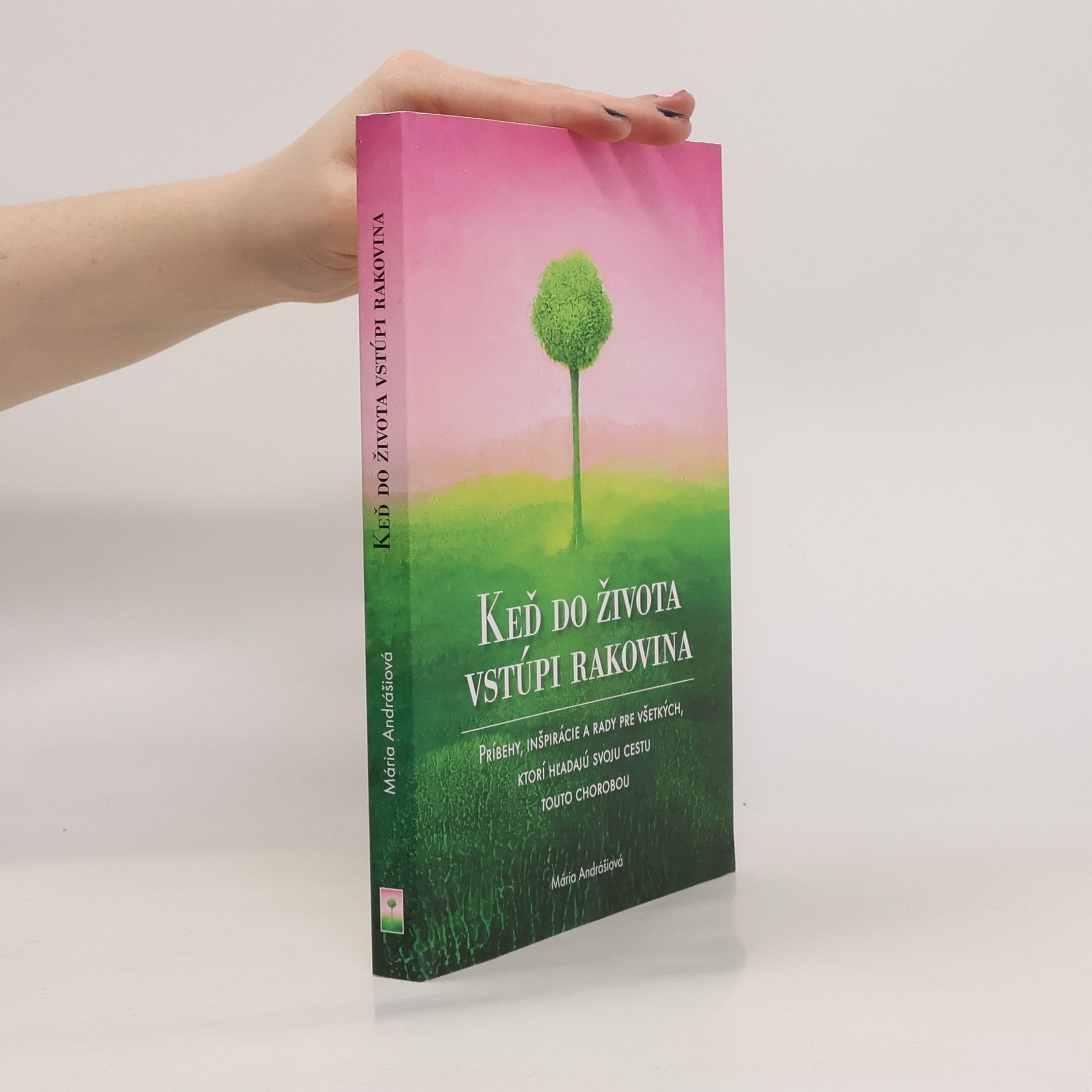 Mária Andrášiová Keď do života vstúpi rakovina