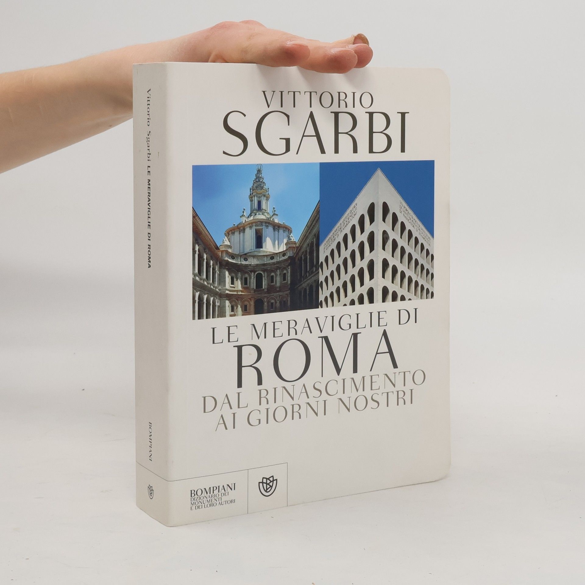 Vittorio Sgarbi Le meraviglie di Roma dal rinascimento ai giorni nostri