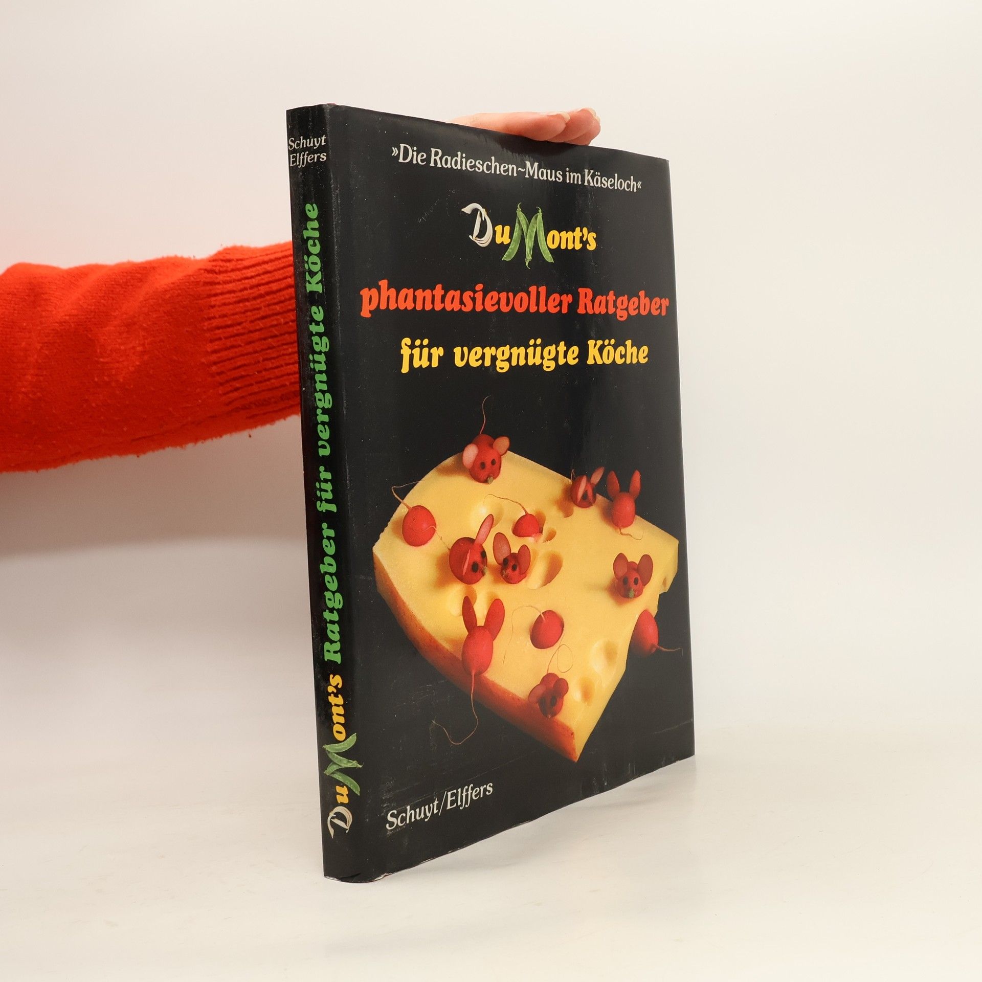 DuMont's phantasievoller Ratgeber für vergnügte Köche