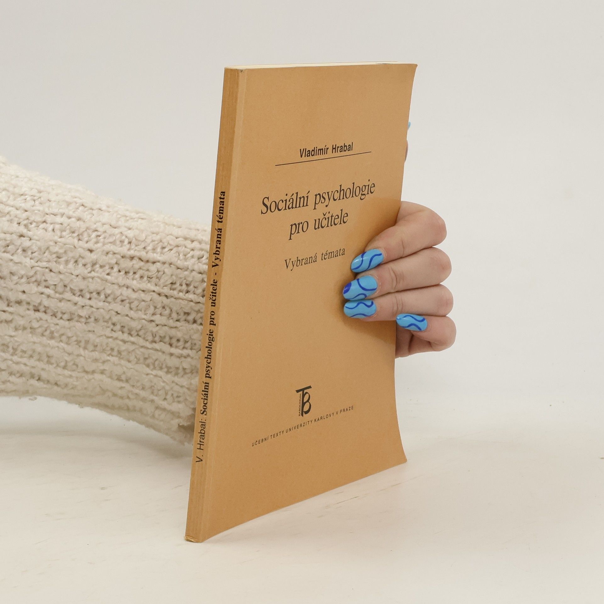 Vladimír Hrabal Sociální psychologie pro učitele : vybraná témata