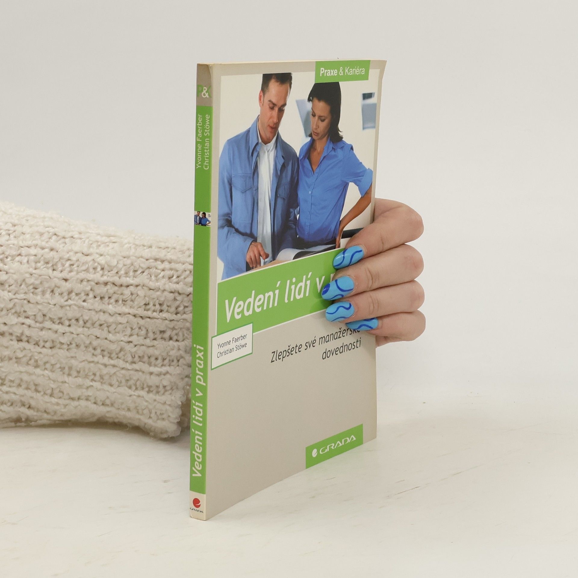 Yvonne Faerber Vedení lidí v praxi. Zlepšete své manažerské dovednosti