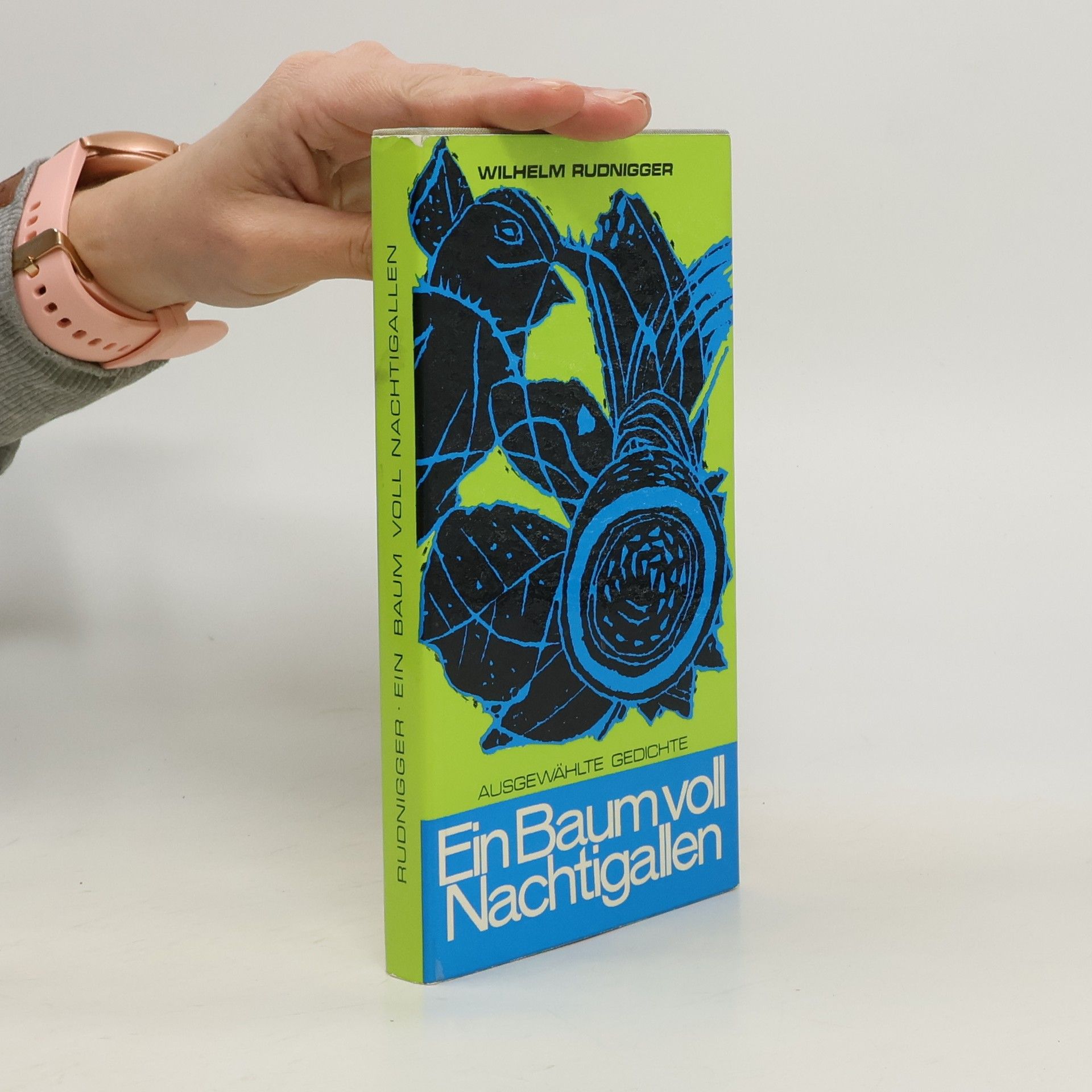 Wilhelm Rudnigger Ein Baum voll Nachtigallen
