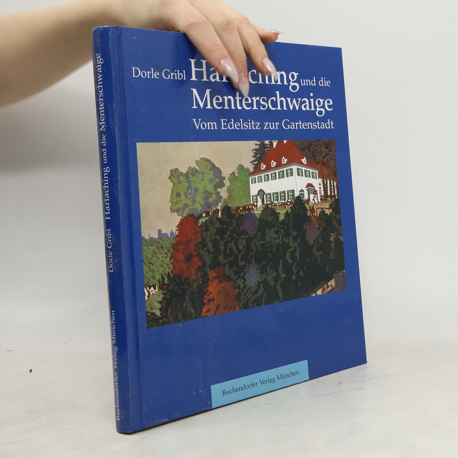 Dorle Gribl Harlaching und die Menterschwaige