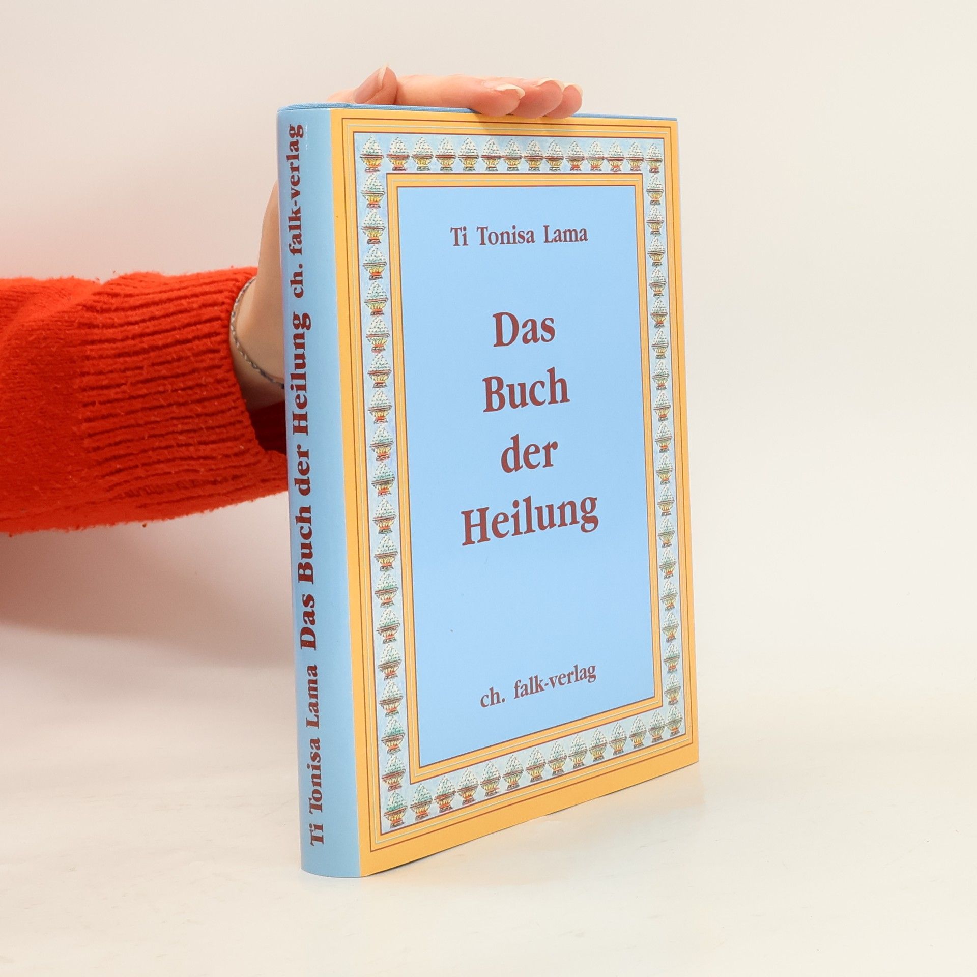Ti Tonisa Lama Das Buch der Heilung