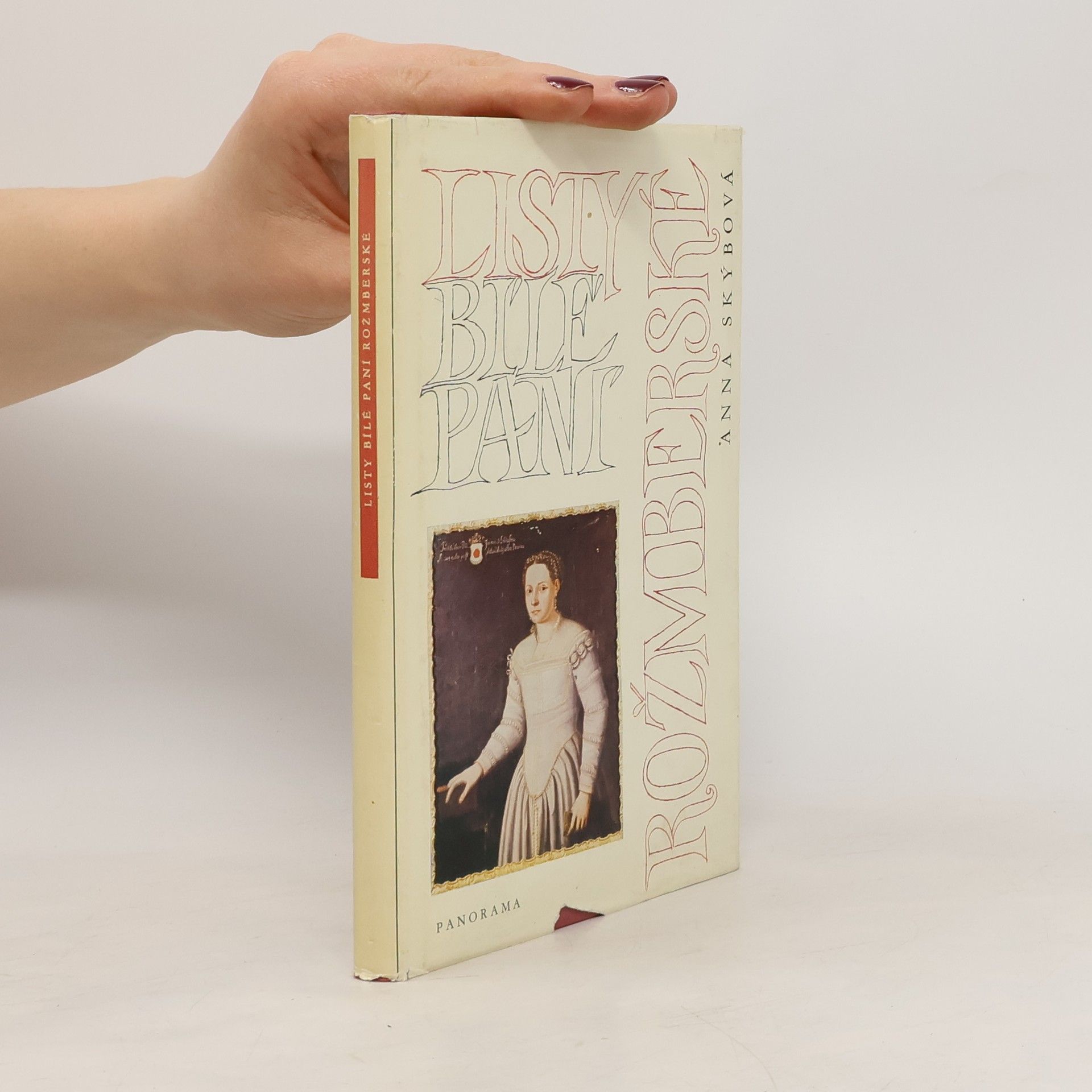 Anna Skýbová Listy bílé paní rožmberské