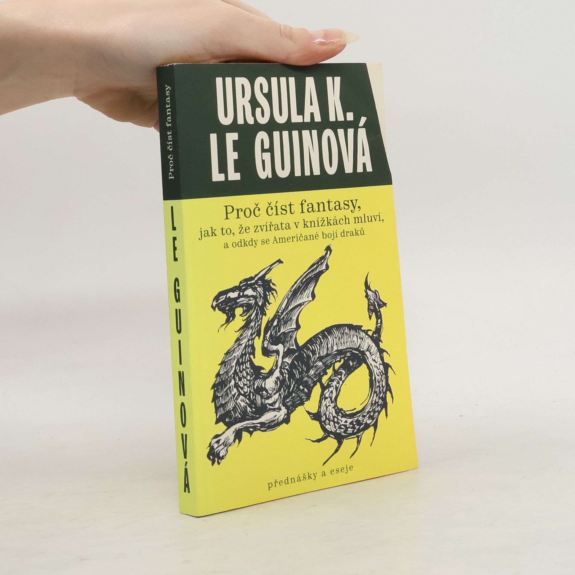 Ursula K. Le Guin Proč číst fantasy, jak to, že zvířata v knížkách mluví, a odkdy se Američané bojí draků
