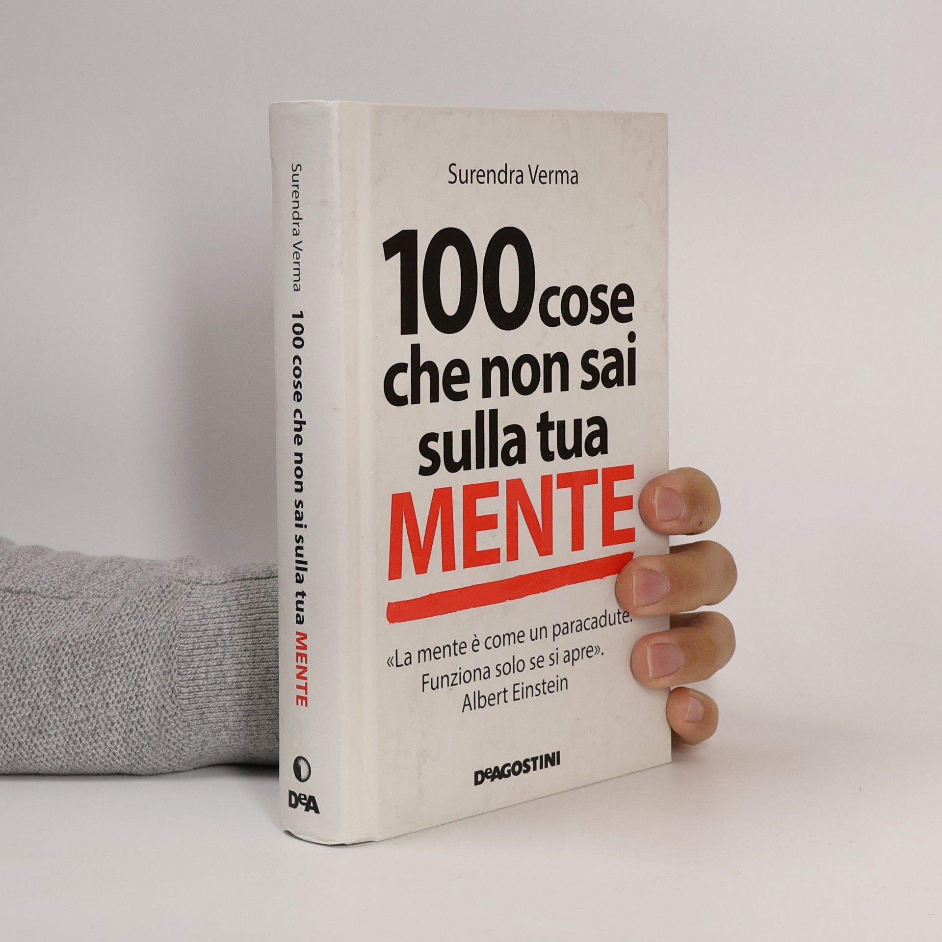 Surendra Verma 100 cose che non sai sulla tua mente