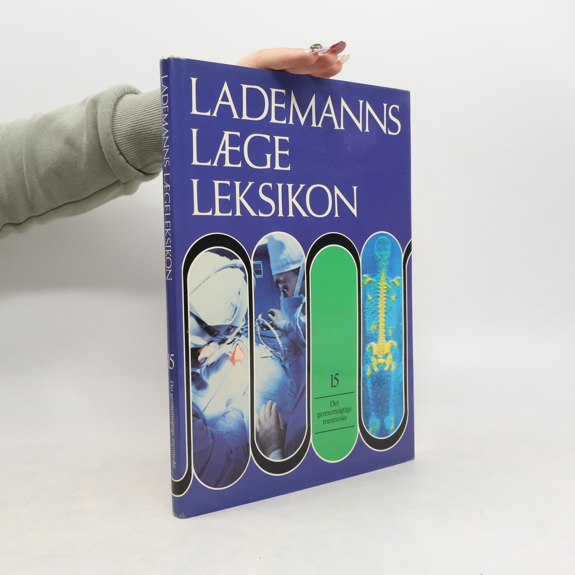 Autorenkollektiv Lademanns Lægeleksikon 15. Det gennemsigtige menneske