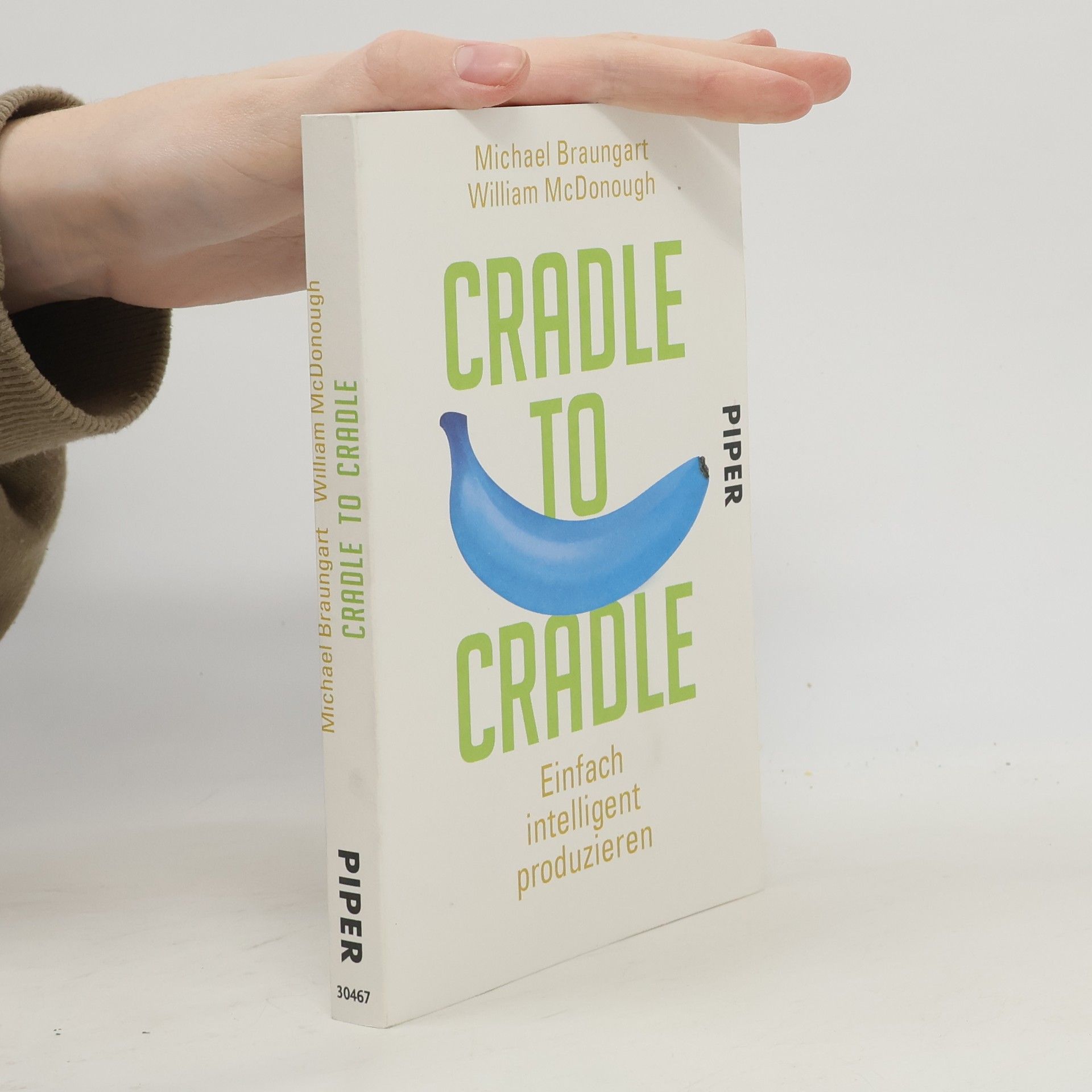 Michael Braungart Cradle to cradle