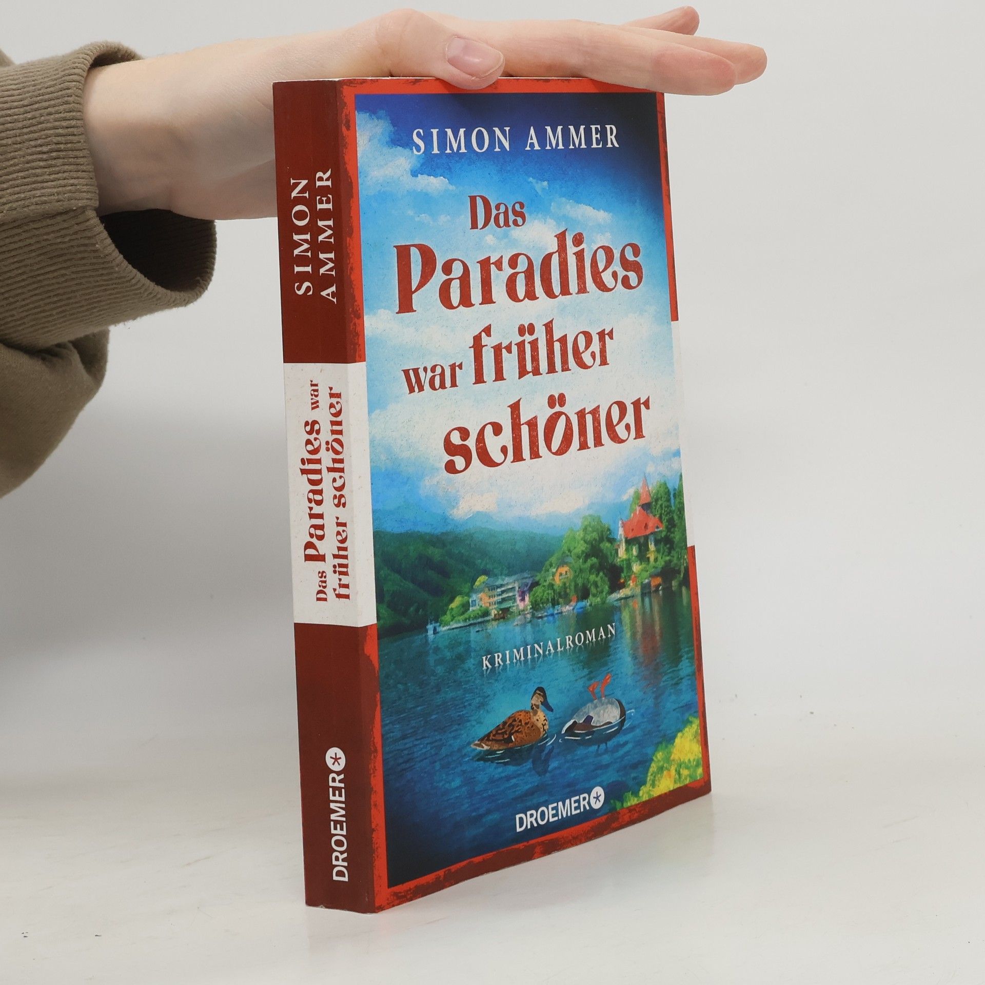Simon Ammer Das Paradies war früher schöner