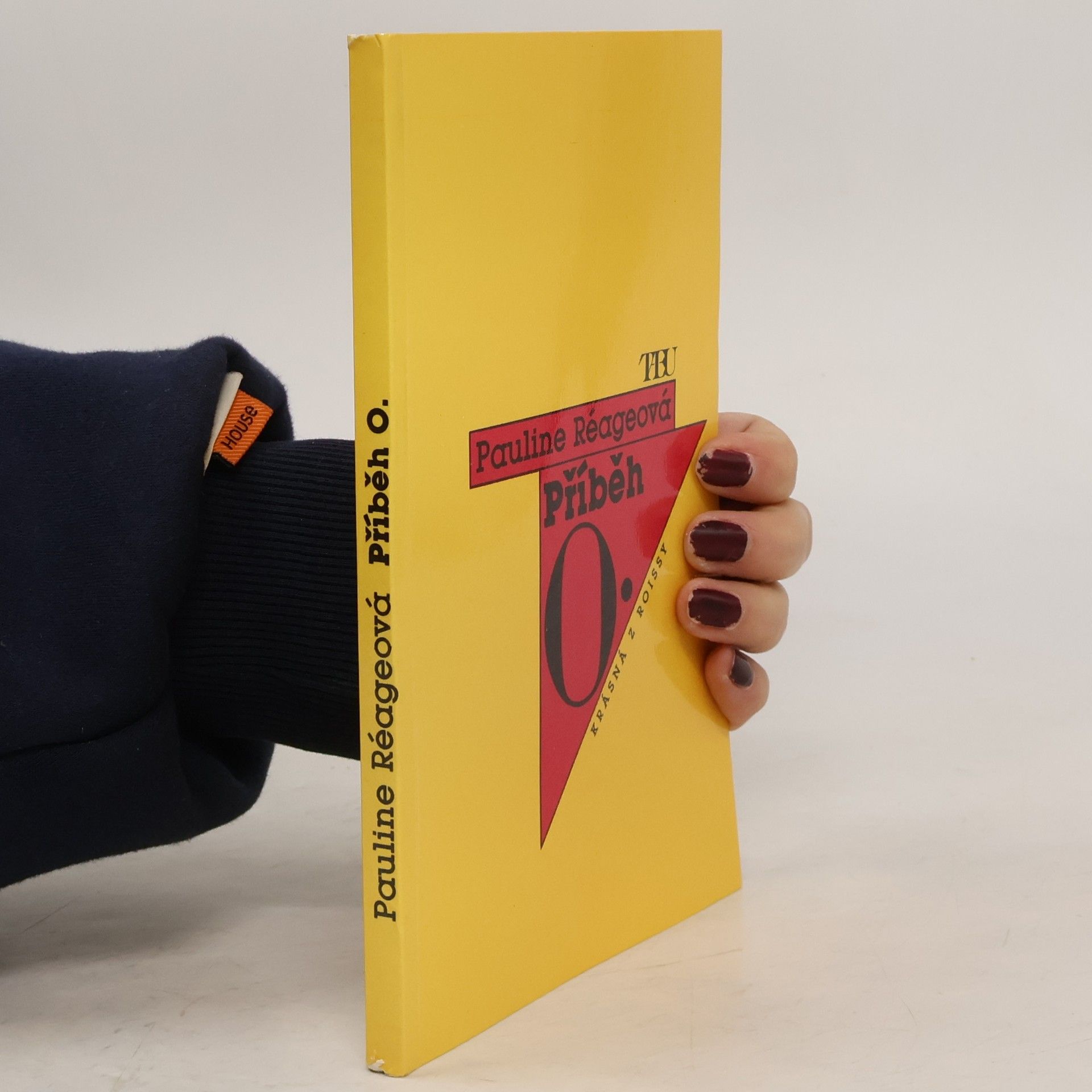 Pauline Réage Příběh O. Krásná z Roissy