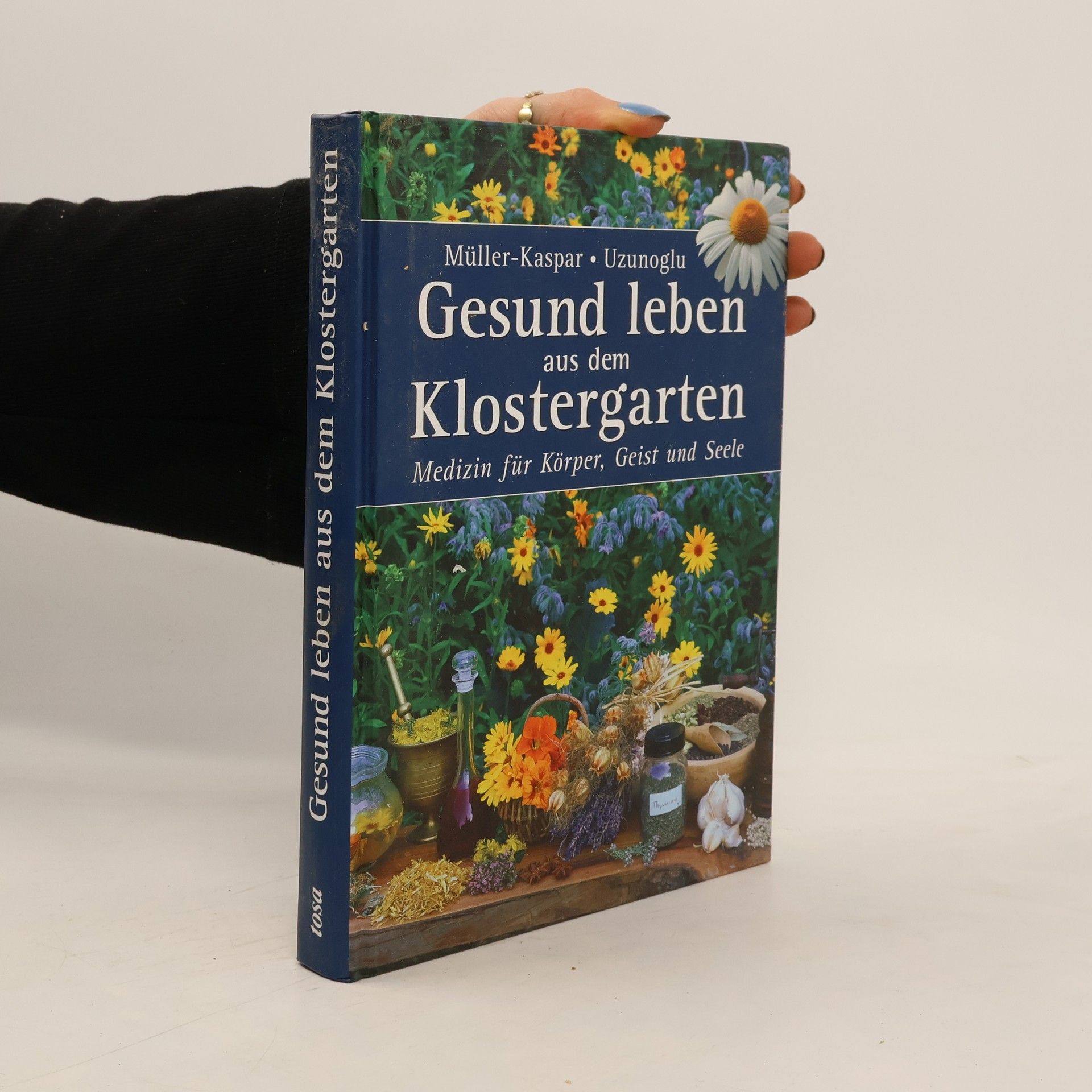 Ulrike Müller-Kaspar Gesund leben aus dem Klostergarten