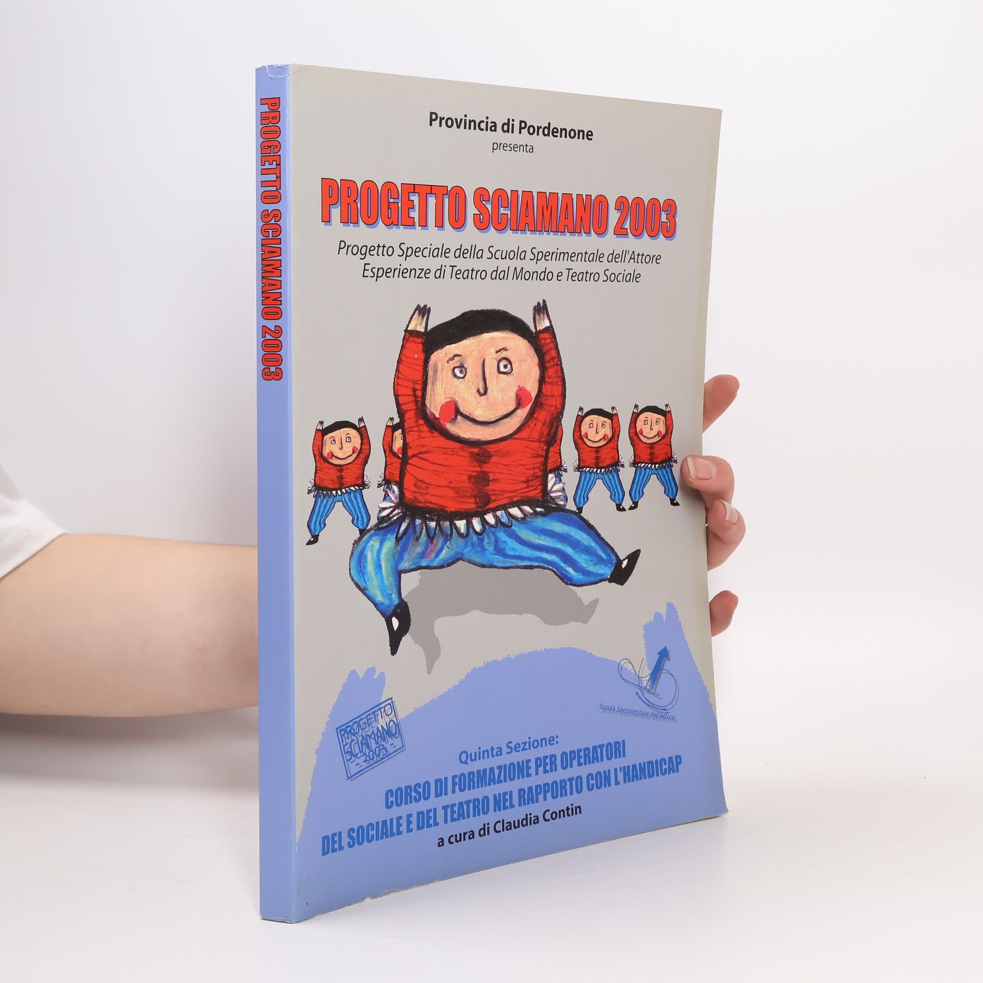 Kolektiv autorů Progetto Sciamano 2003