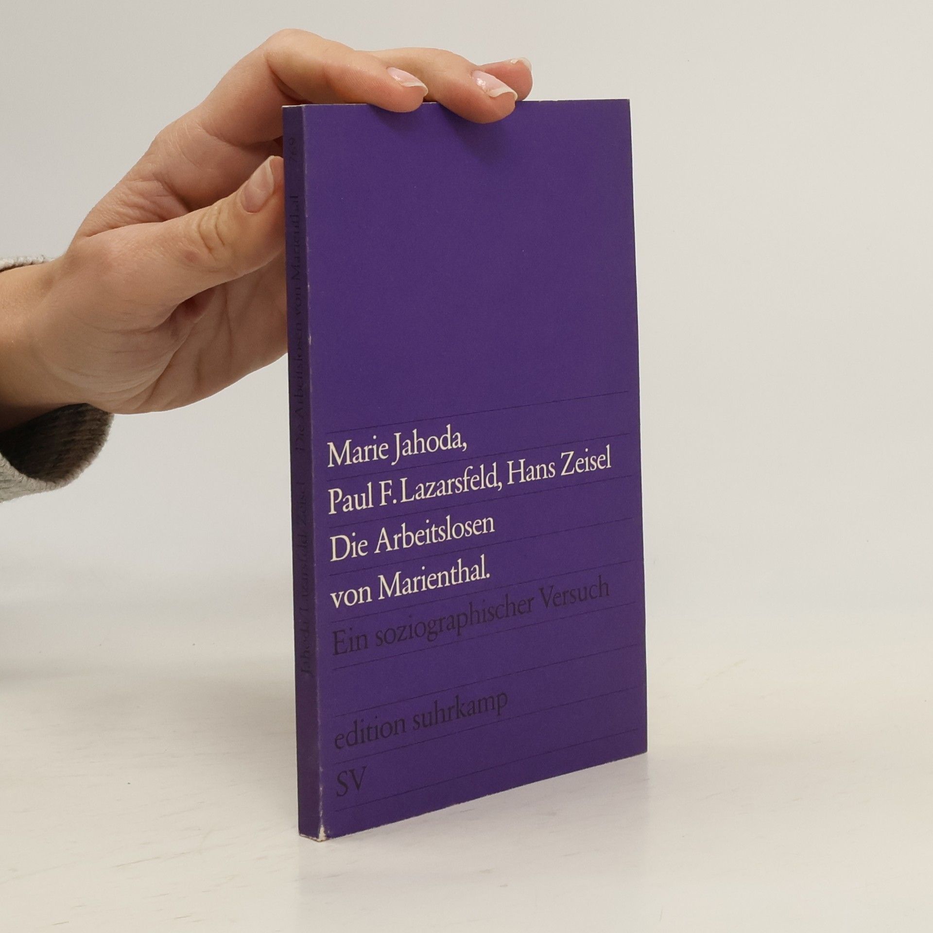 Marie Jahoda Die Arbeitslosen von Marienthal. Ein soziographischer Versuch