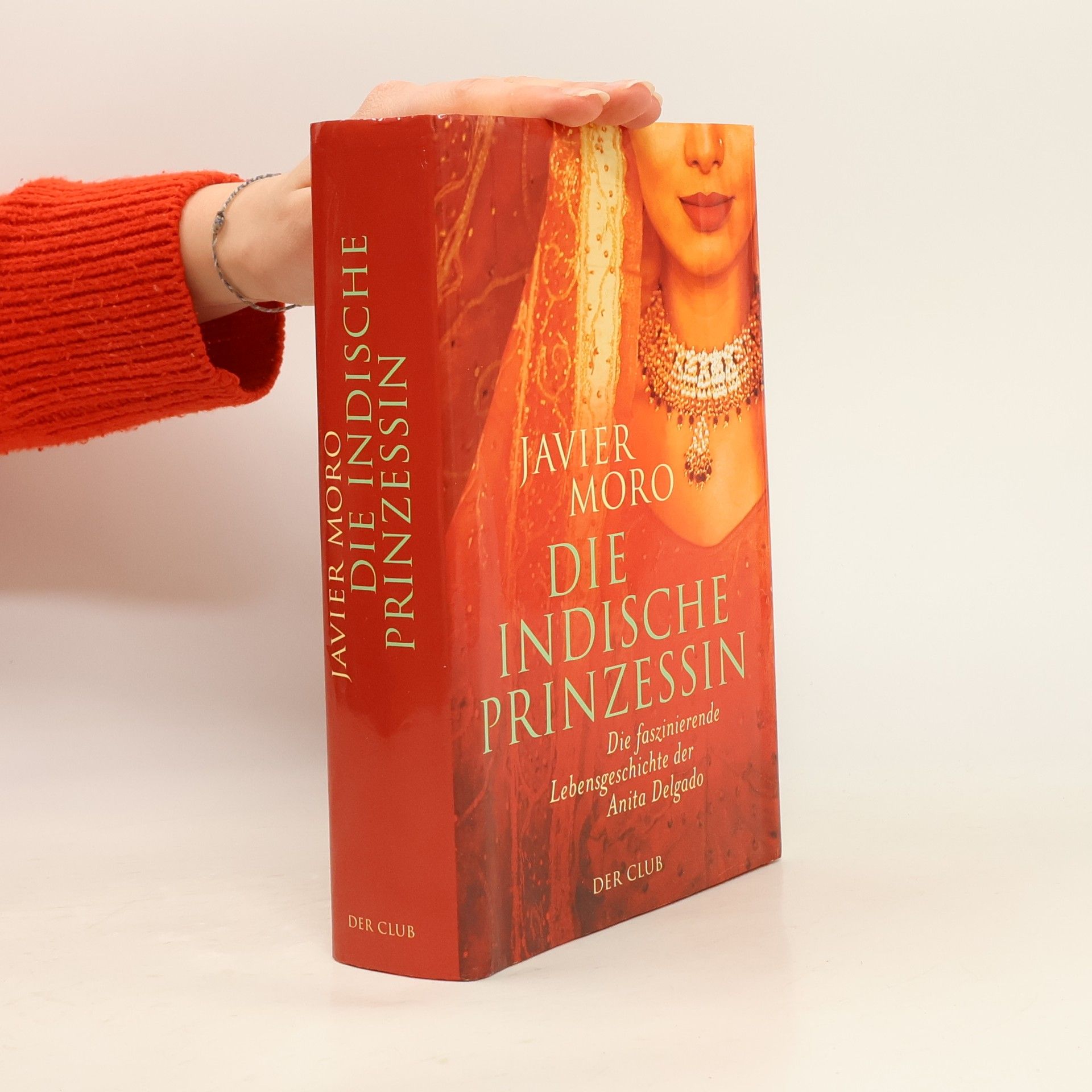 Javier Moro Die indische Prinzessin