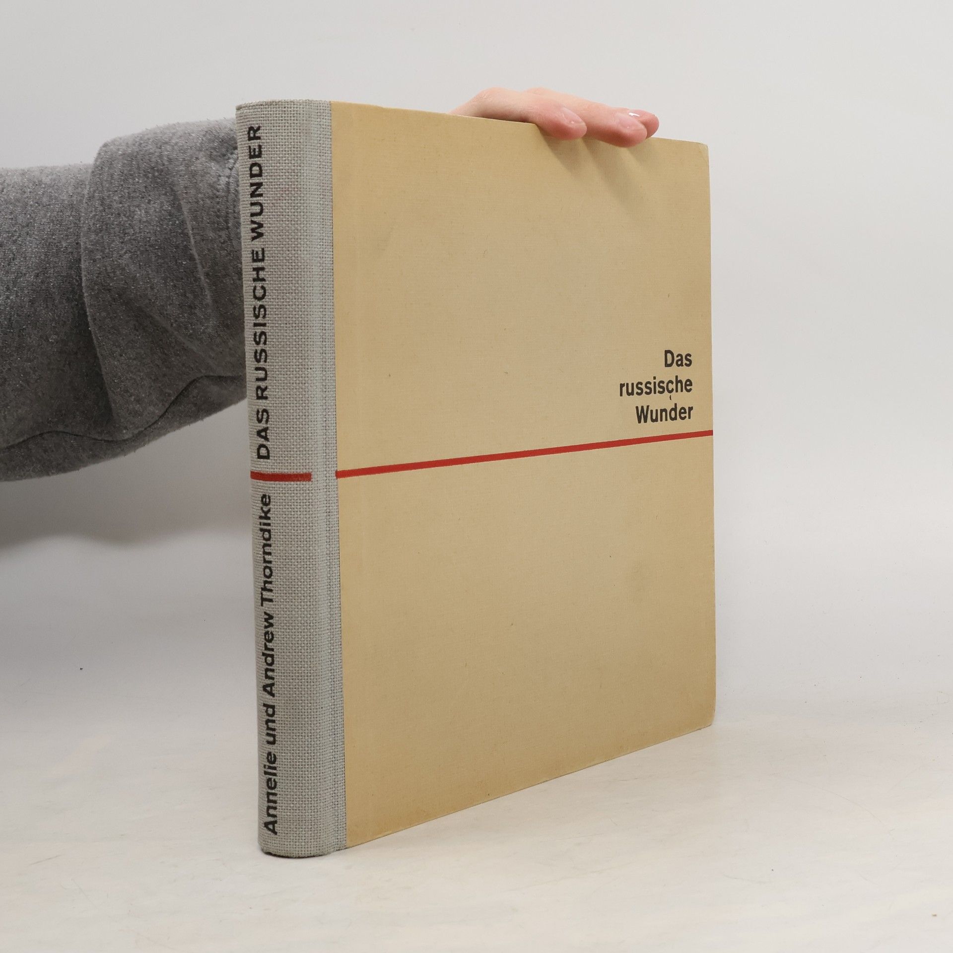 Annelie Thorndike Das russische Wunder