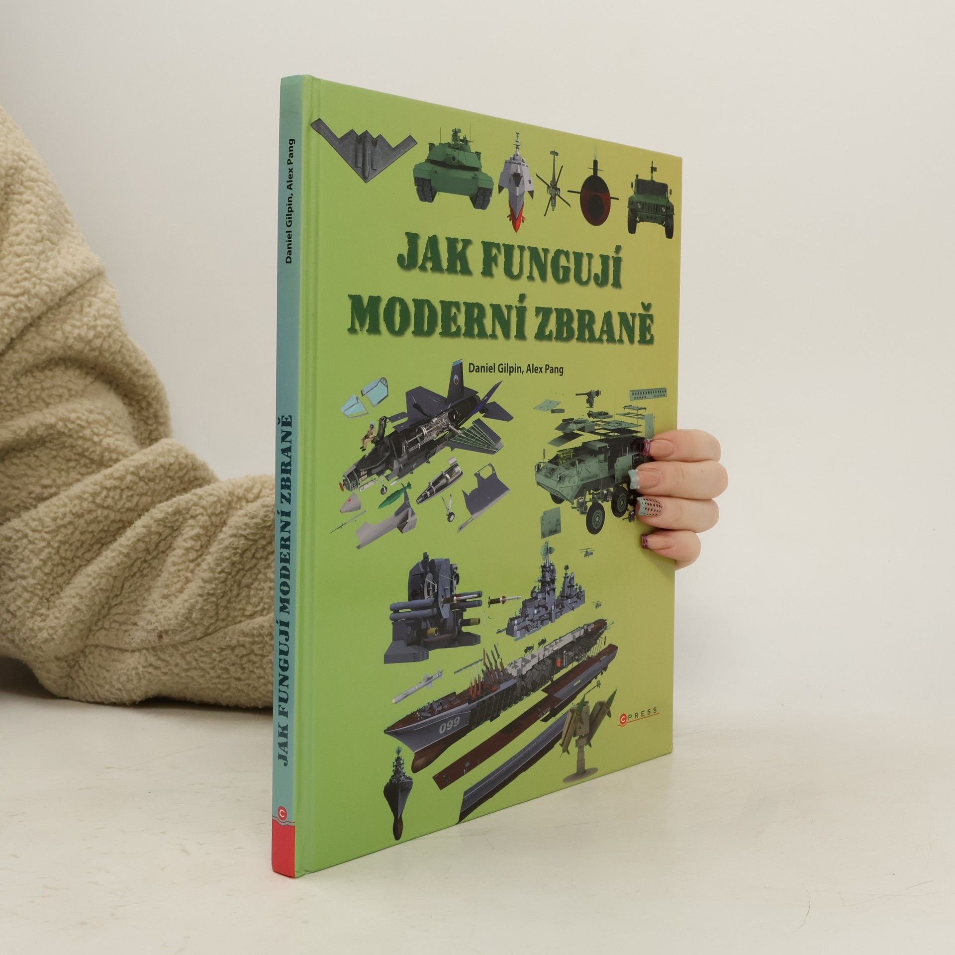 Daniel Gilpin Jak fungují moderní zbraně