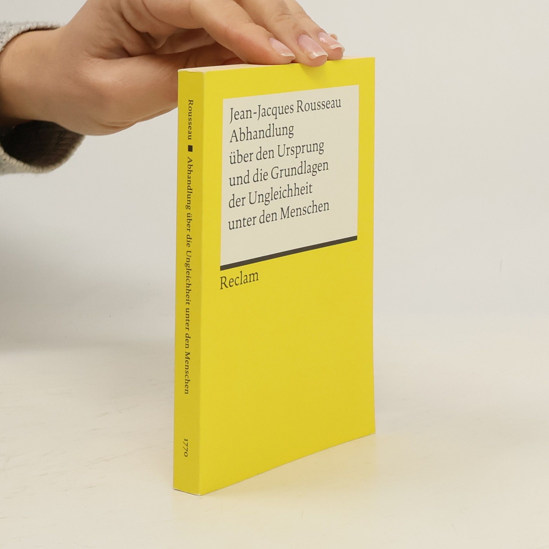 Jean Jacques Rousseau Abhandlung über den Ursprung und die Grundlagen der Ungleichheit unter den Menschen