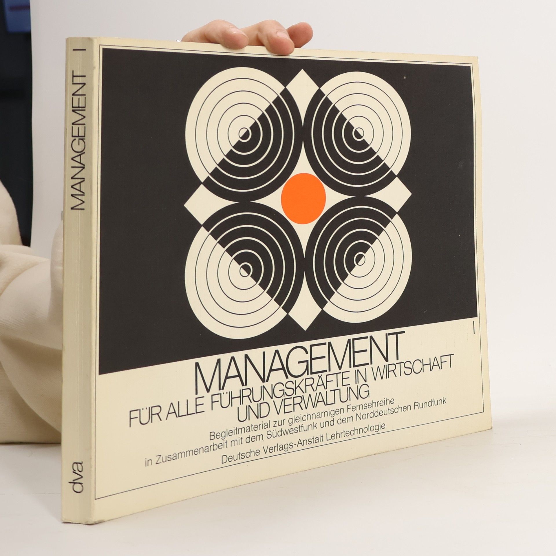 Management für alle Führungskräfte in Wirtschaft und Verwaltung