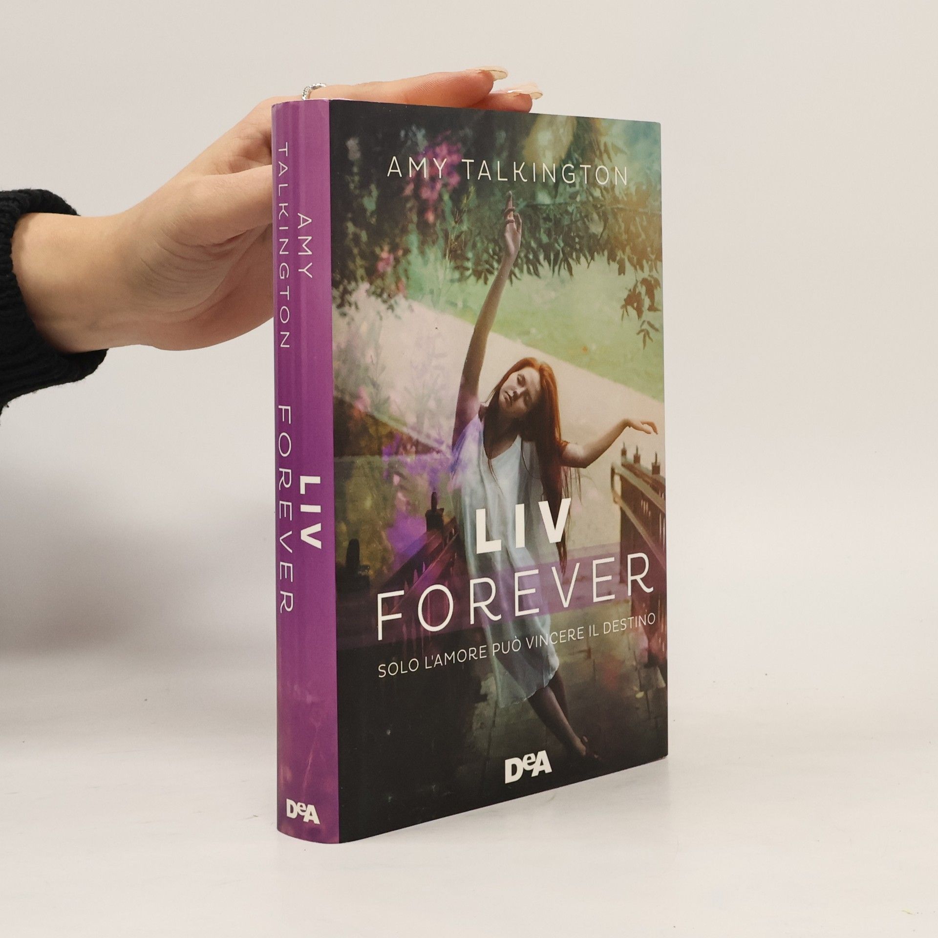 Amy Talkington Liv, forever. Solo l'amore può vincere il destino