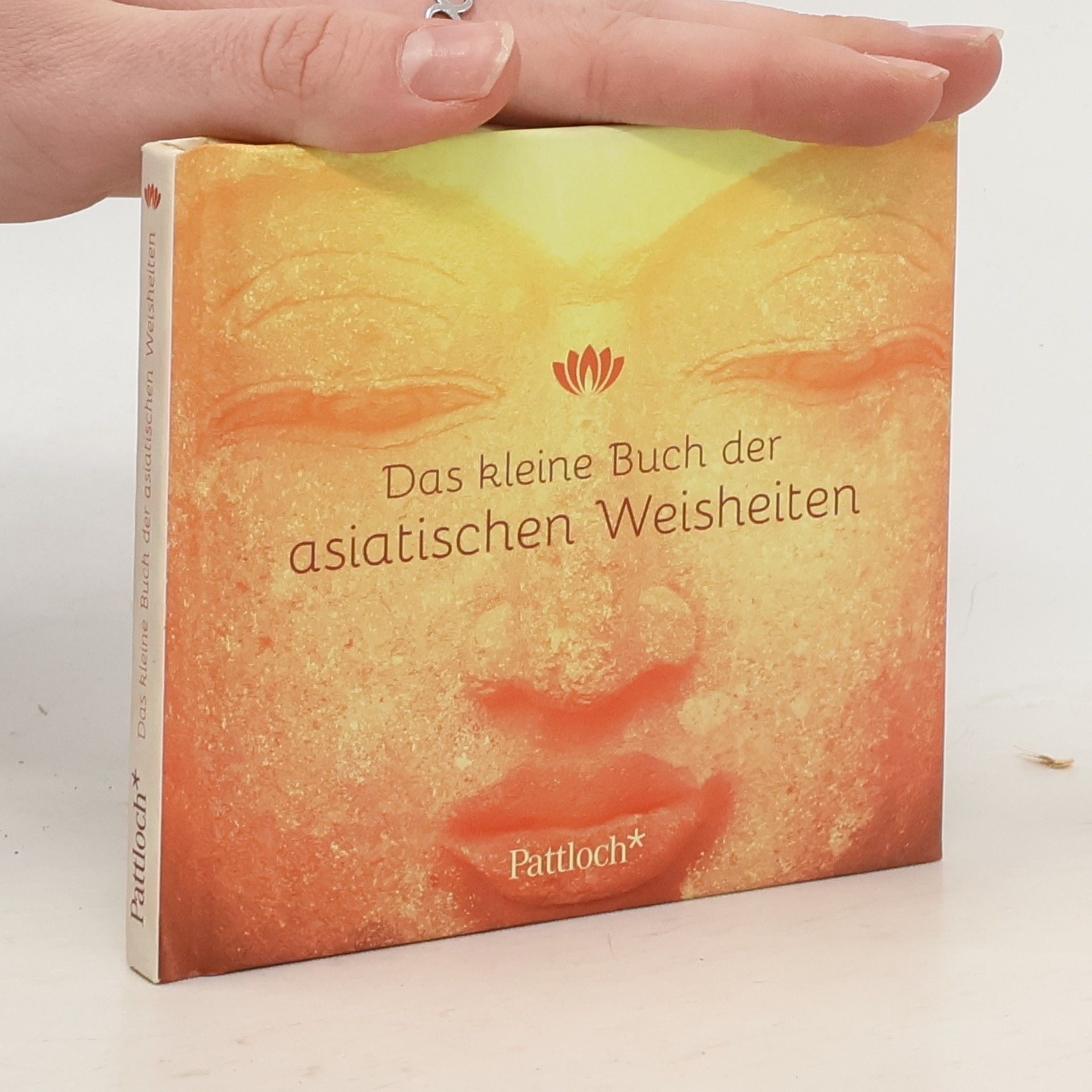 Kathrin Mayr Das kleine Buch der asiatischen Weisheiten