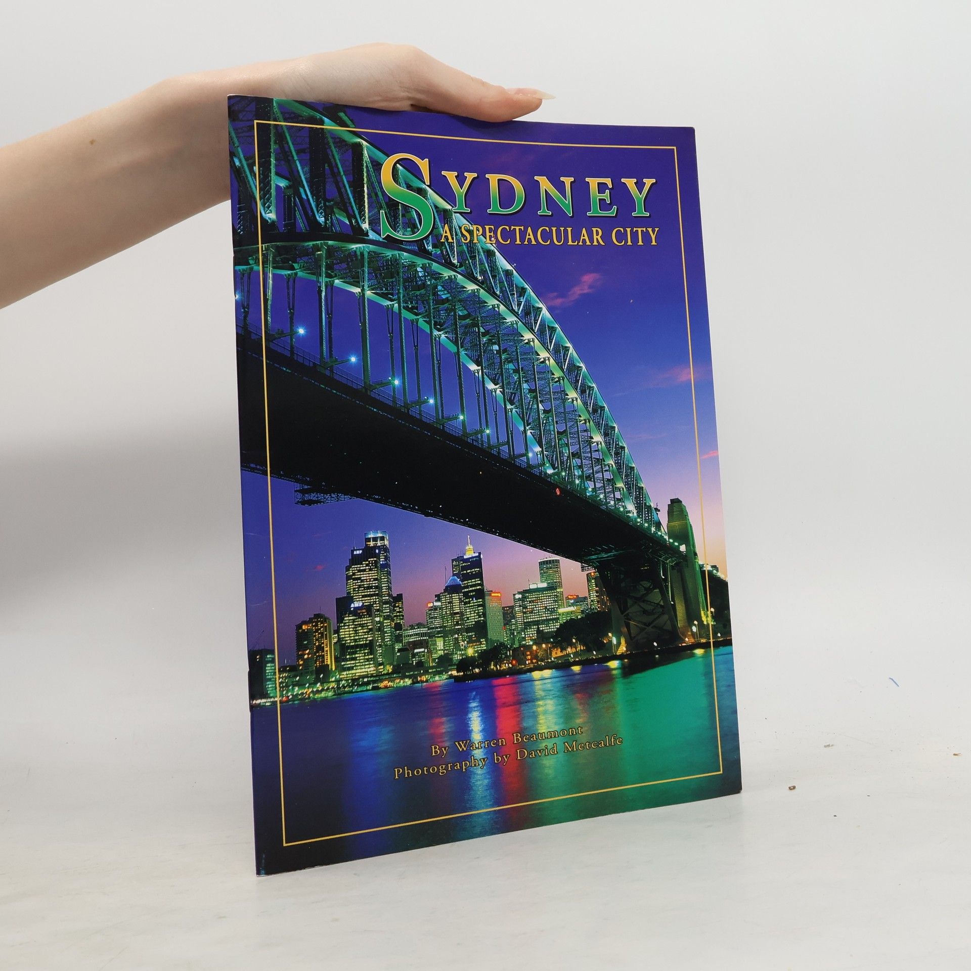 Warren Beaumont Sydney: a spectacular city