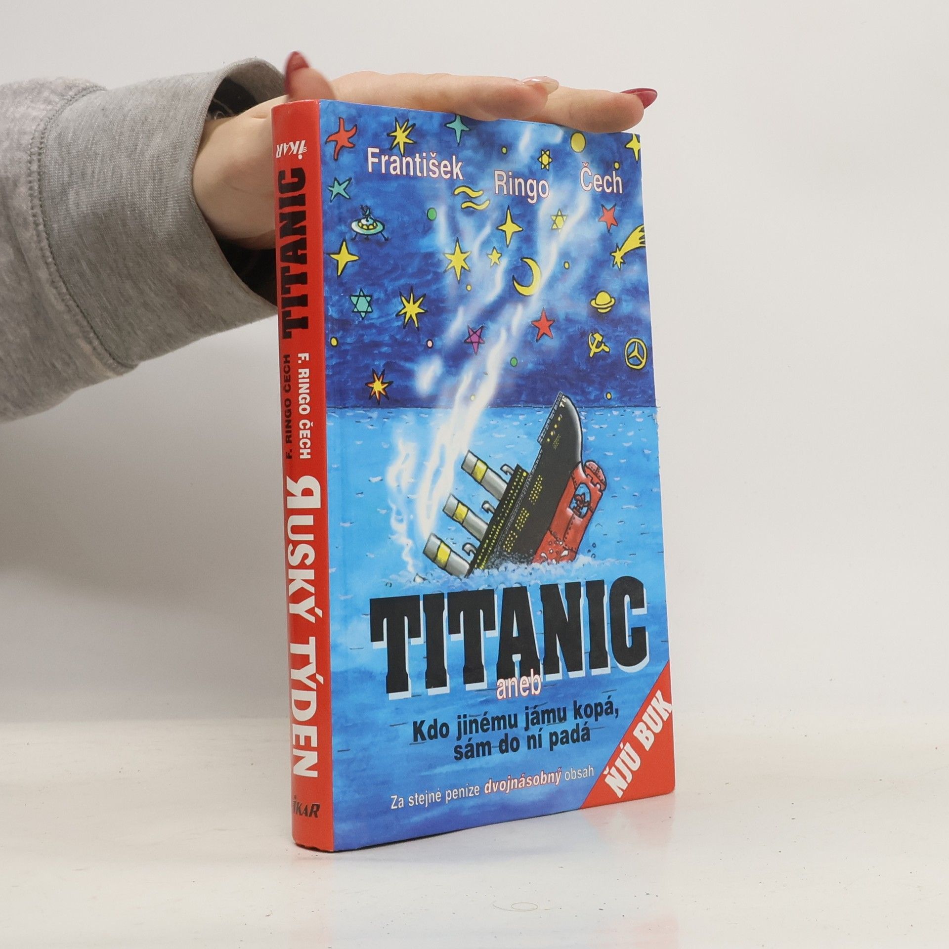 Titanic, aneb, Kdo jinému jámu kopá, sám do ní padá. Ruský týden