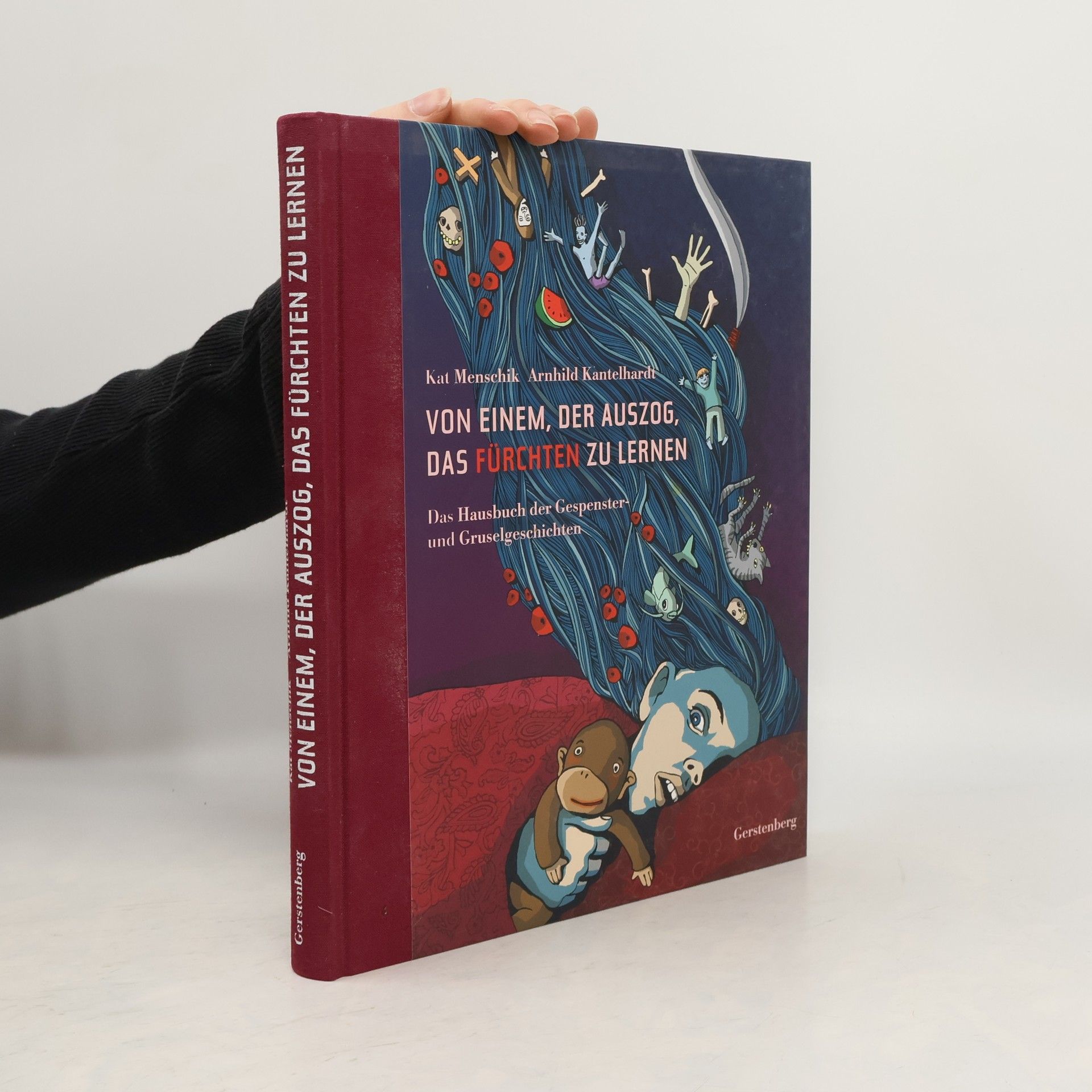 Arnhild Kantelhardt Von einem, der auszog, das Fürchten zu lernen