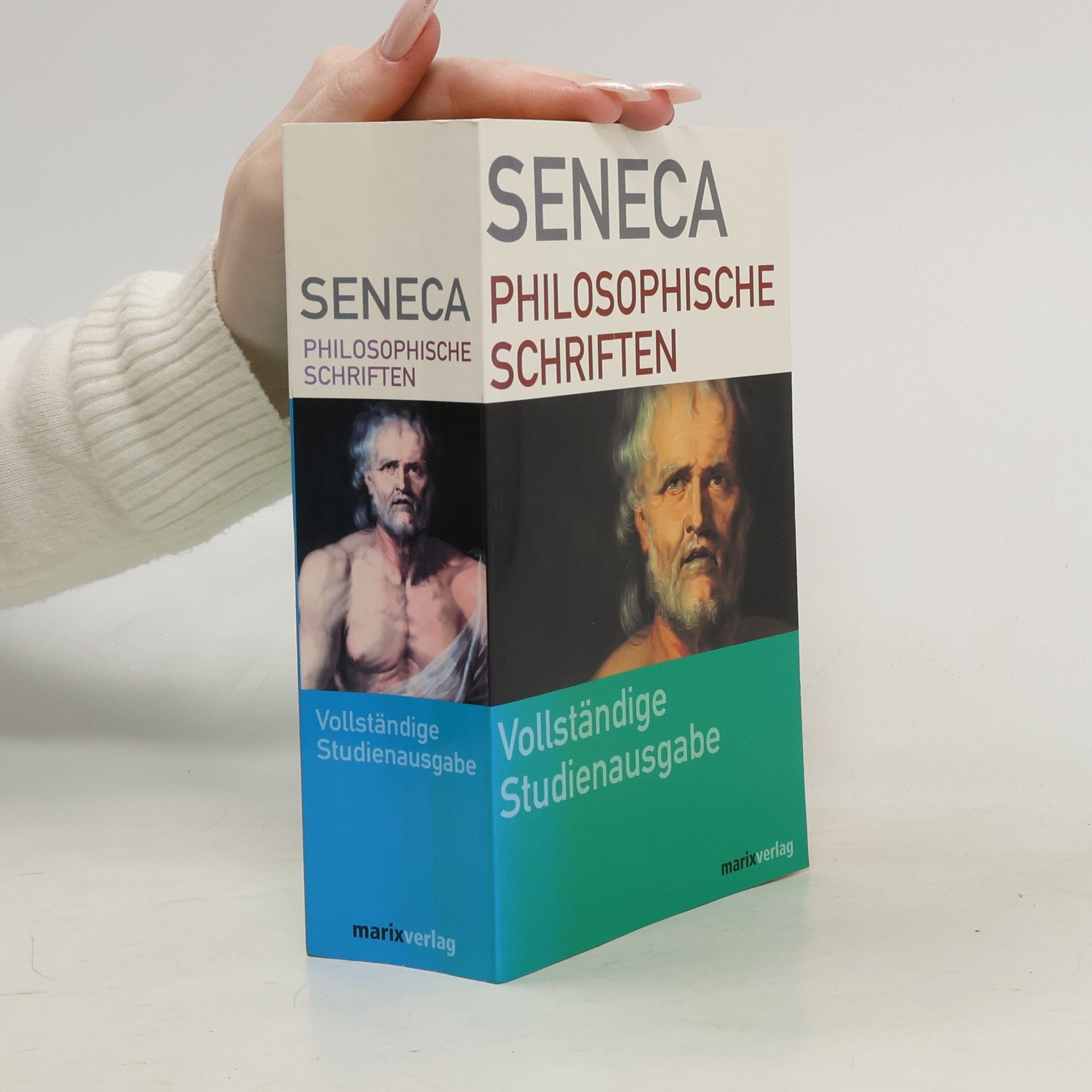 Lucius Annaeus Seneca Philosophische Schriften