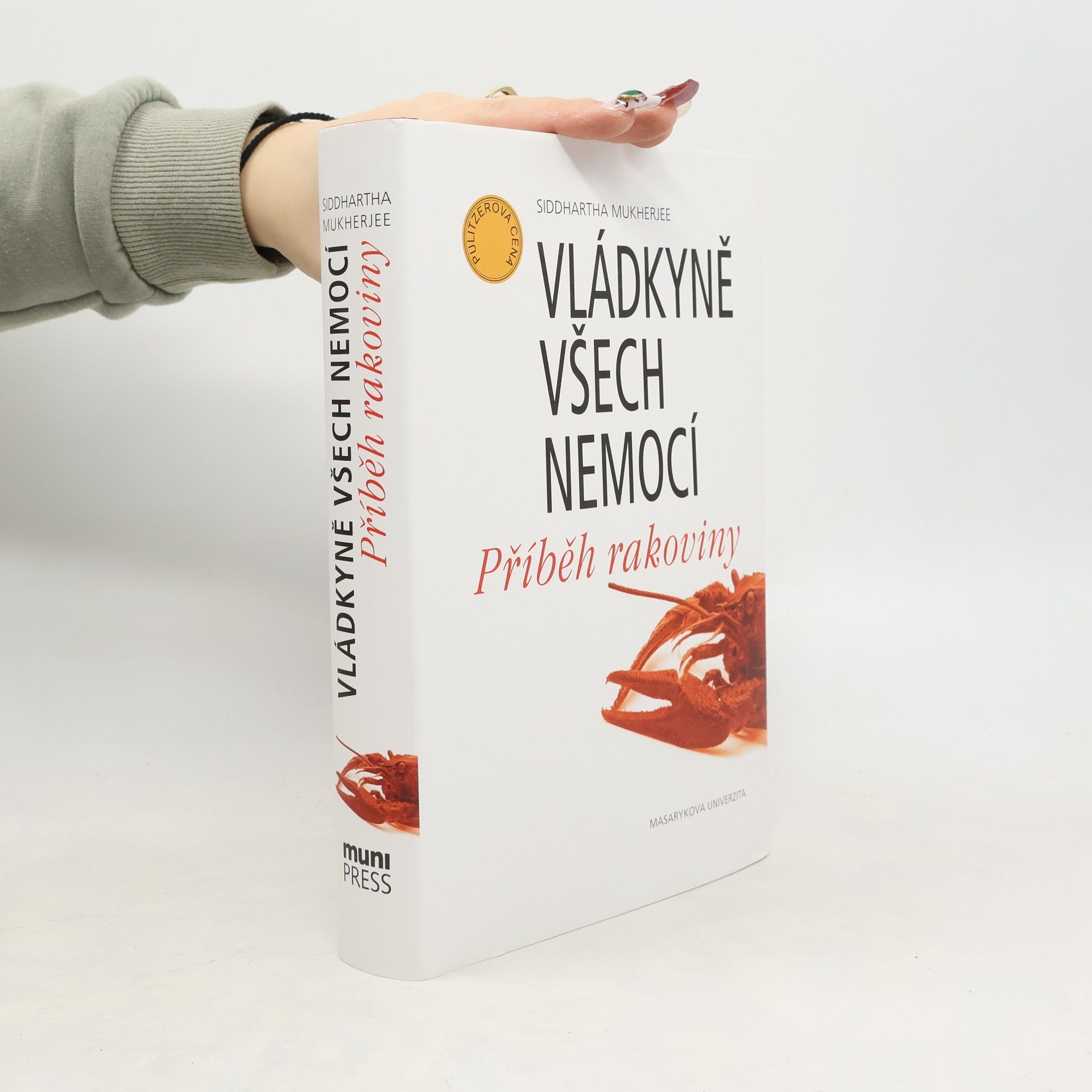 Siddhartha Mukherjee Vládkyně všech nemocí. Příběh rakoviny