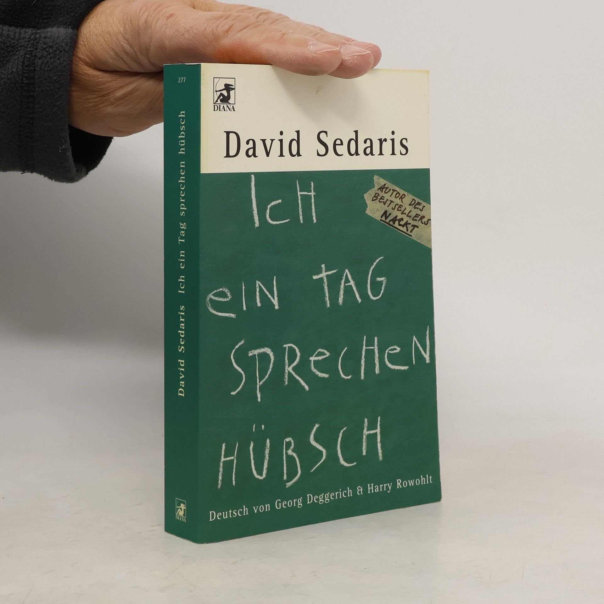 David Sedaris Ich ein Tag sprechen hübsch