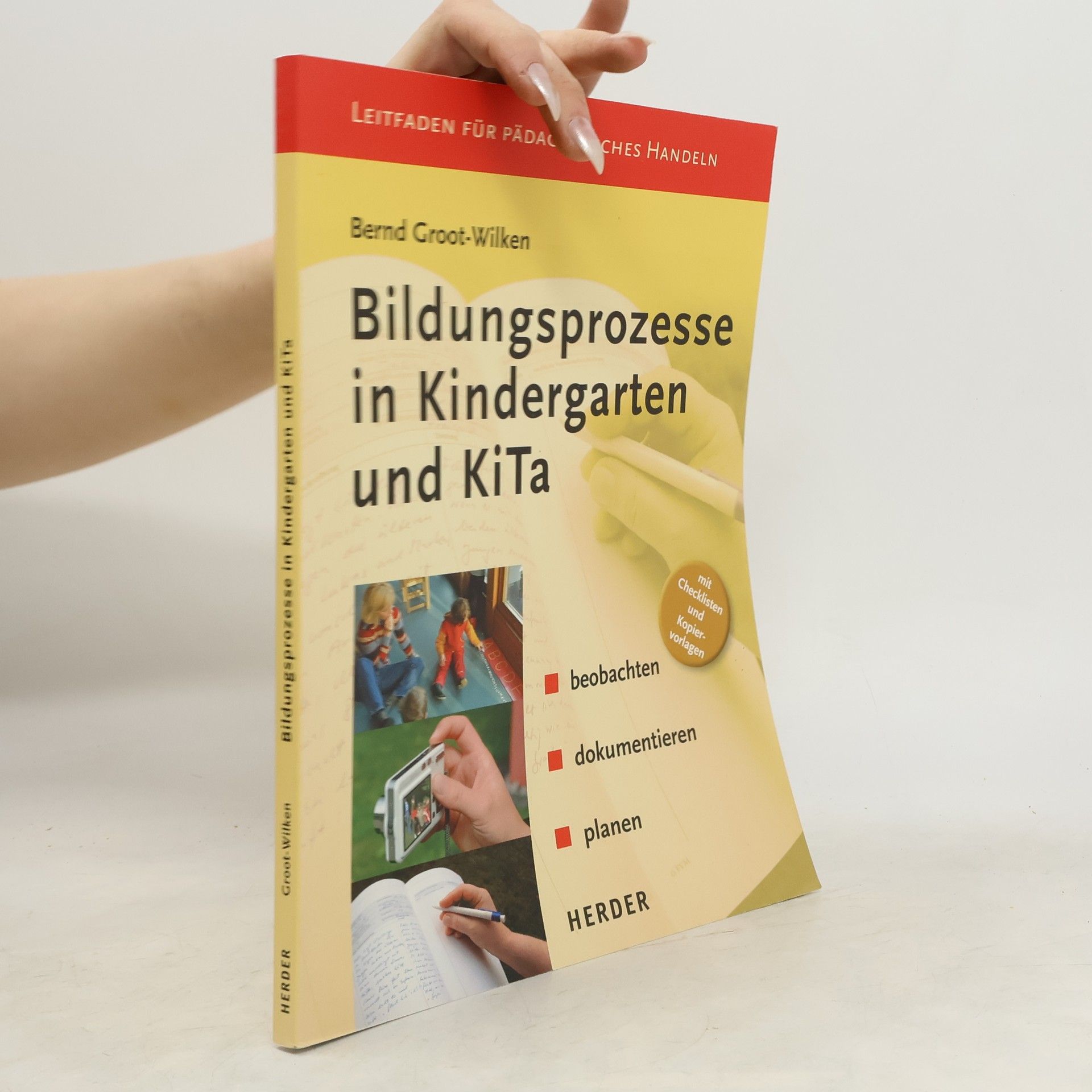 Bernd Groot Wilken Bildungsprozesse in Kindergarten und KiTa