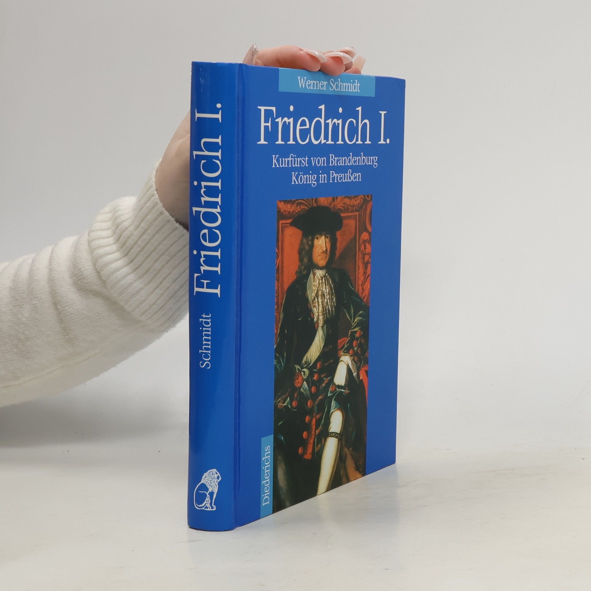 Werner Schmidt-Hieber Friedrich I.