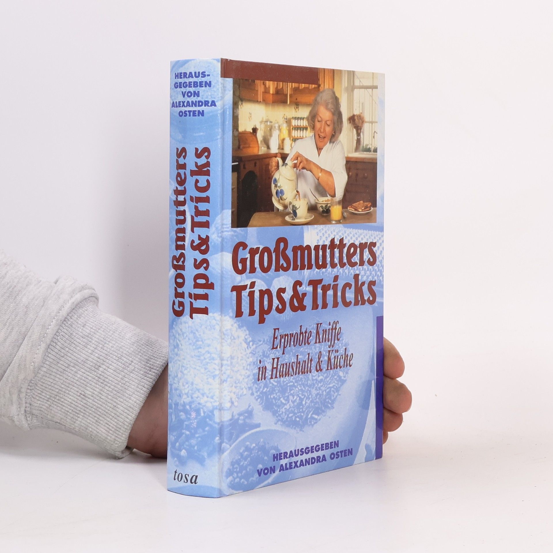 Alexandra Osten Großmutters Tips & Tricks
