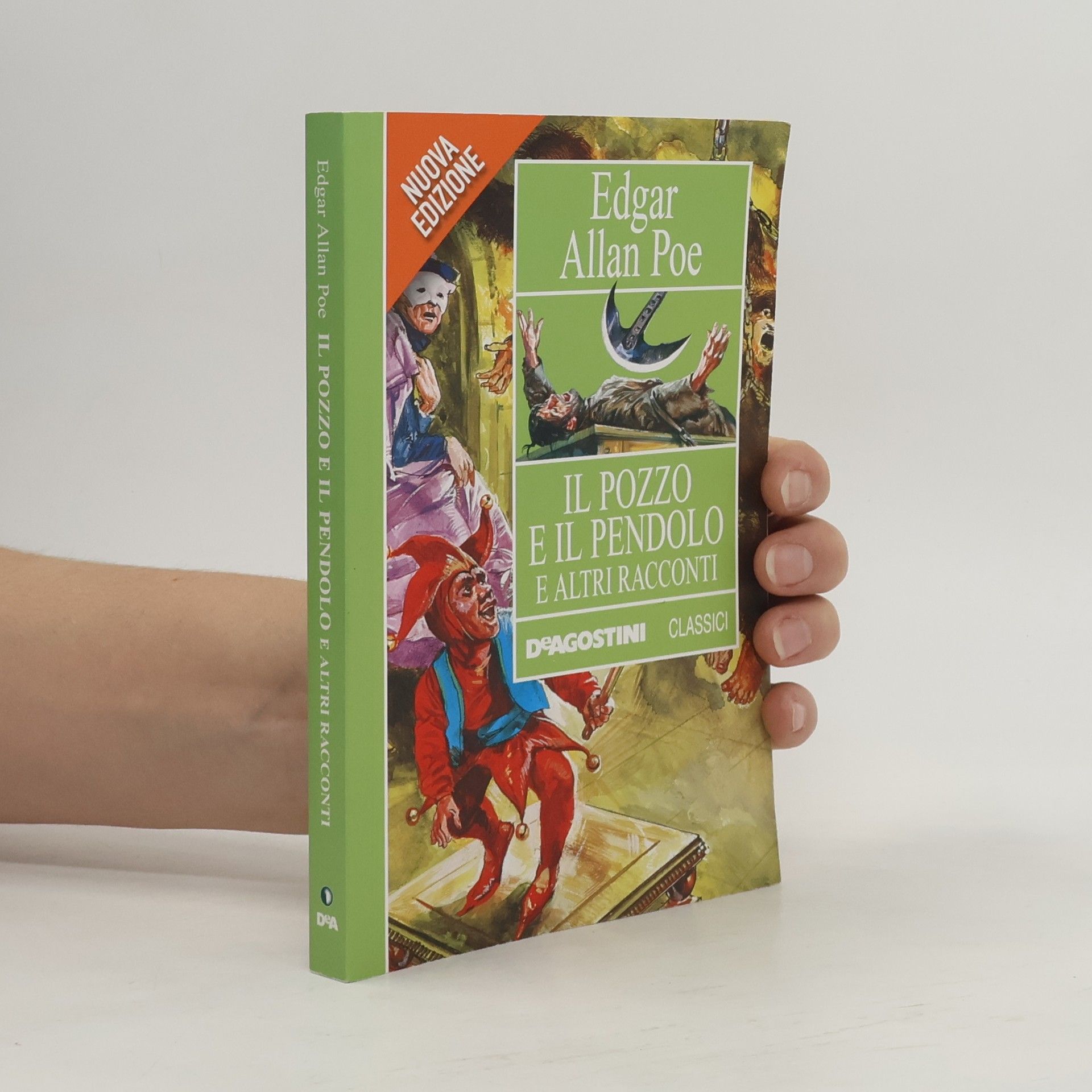 Edgar Allan Poe Il pozzo e il pendolo e altri racconti - Nuova Edizione