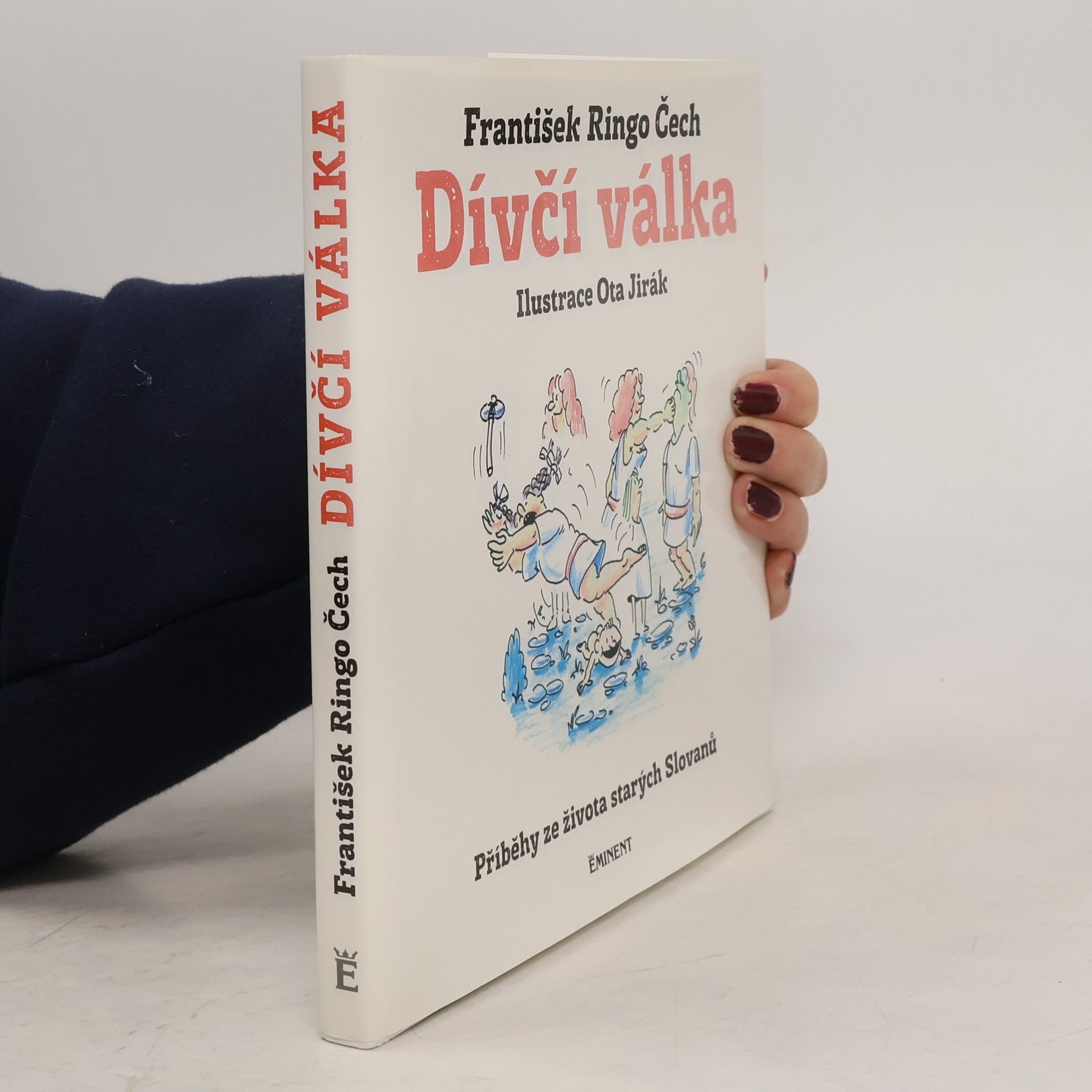 František Ringo Čech Dívčí válka : příběhy ze života starých Slovanů