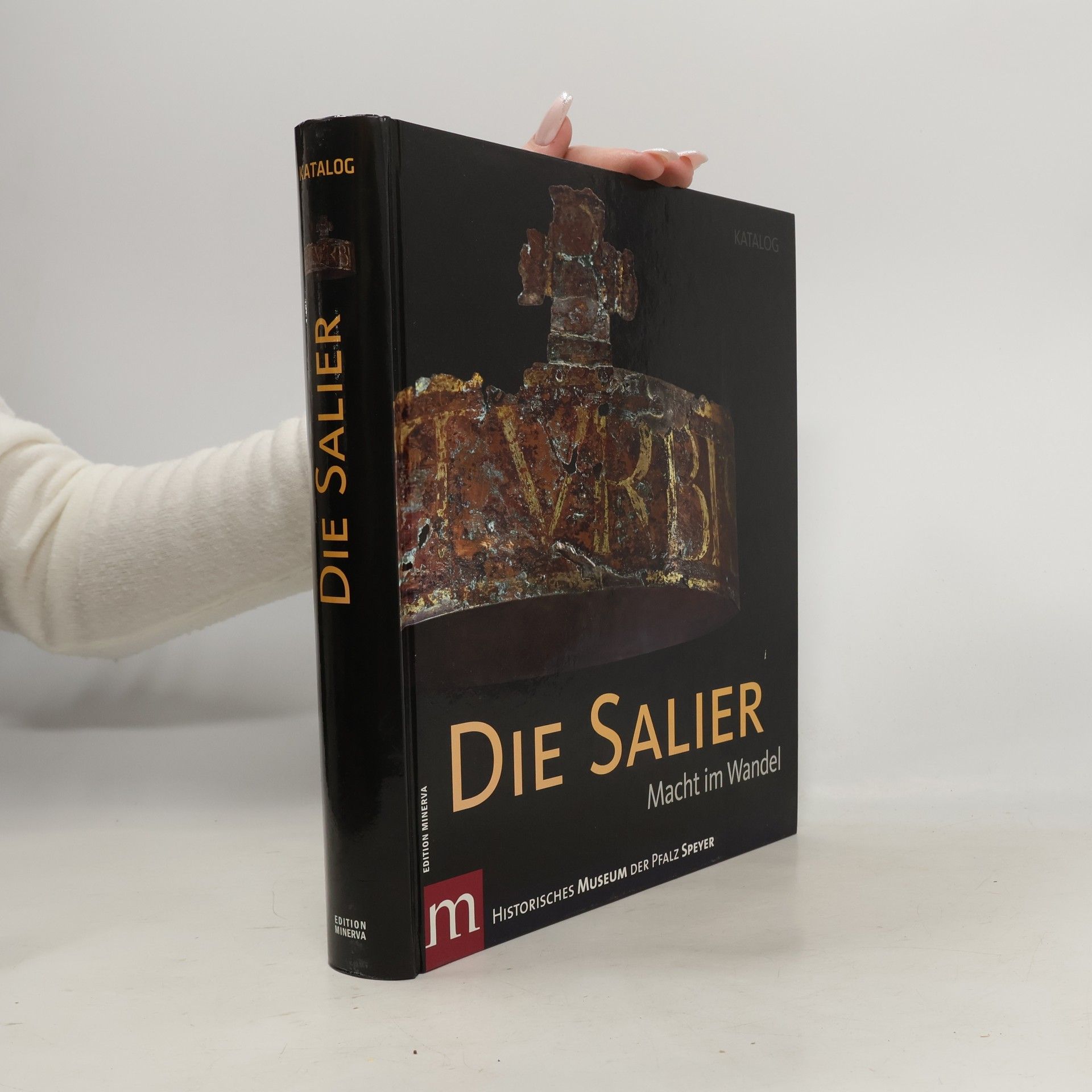 Německo Historisches Museum der Pfalz Speyer Die Salier : Macht im Wandel