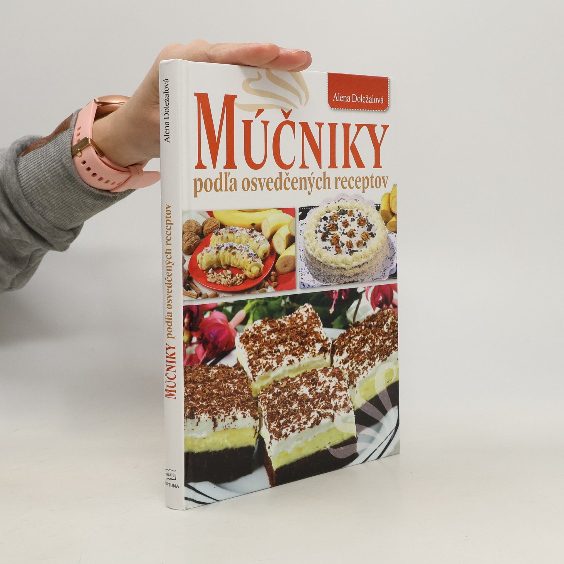 Alena Doležalová Múčniky podľa osvedčených receptov