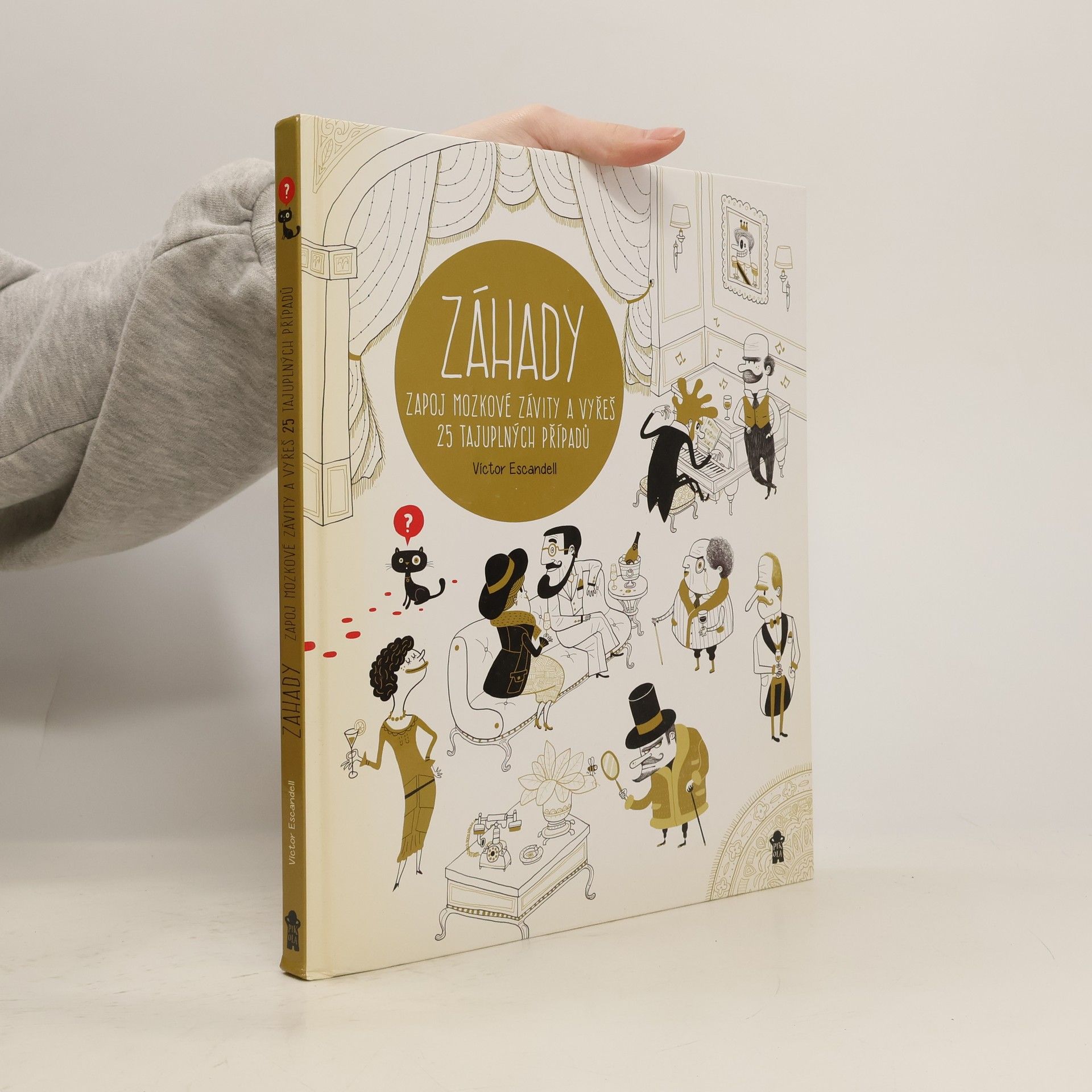 Víctor Escandell Záhady: Zapoj mozkové závity a vyřeš 25 tajuplných případů